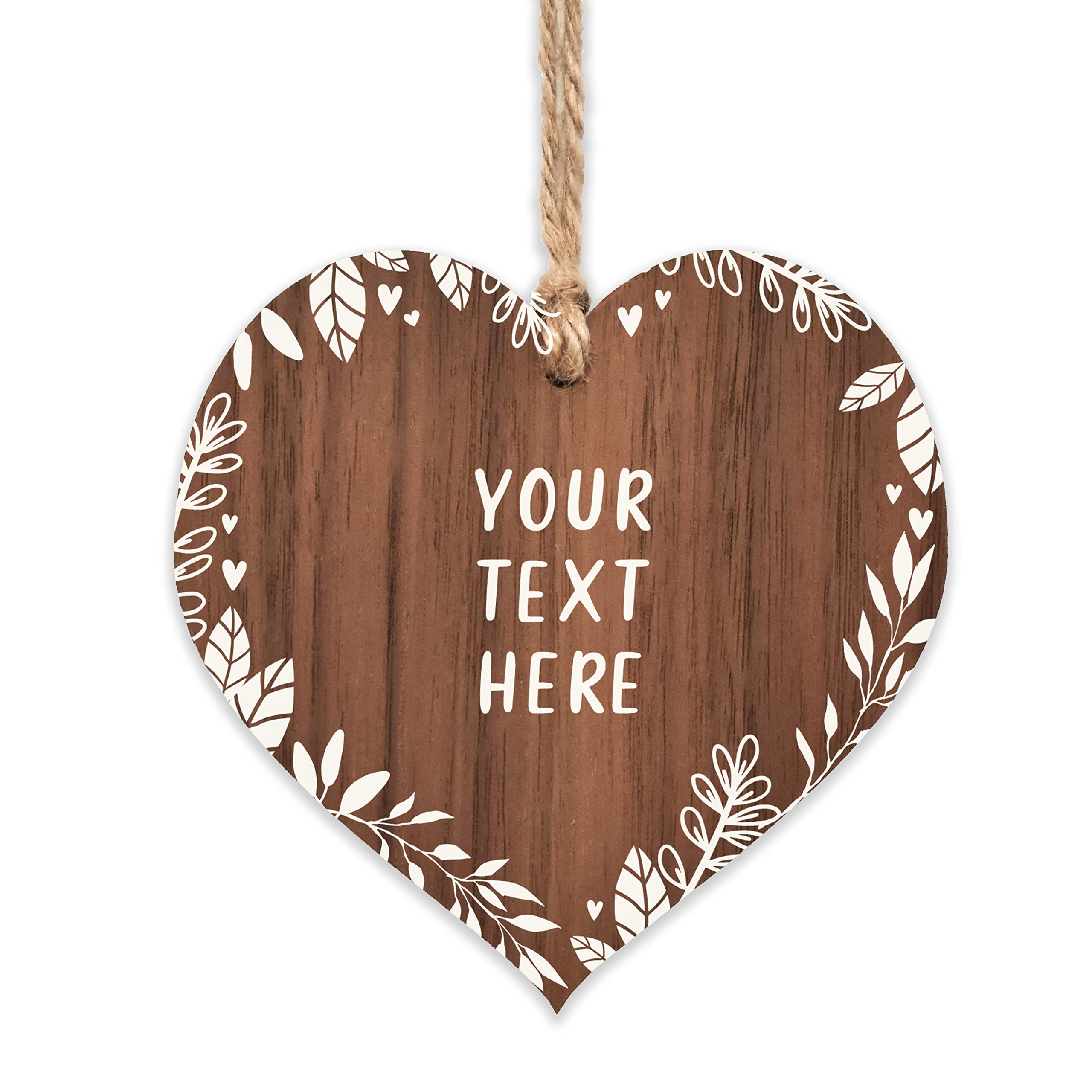Your text here wooden heart hanging wooden heart | sentimental personalised custom gift for friend with your own special message (White floral)