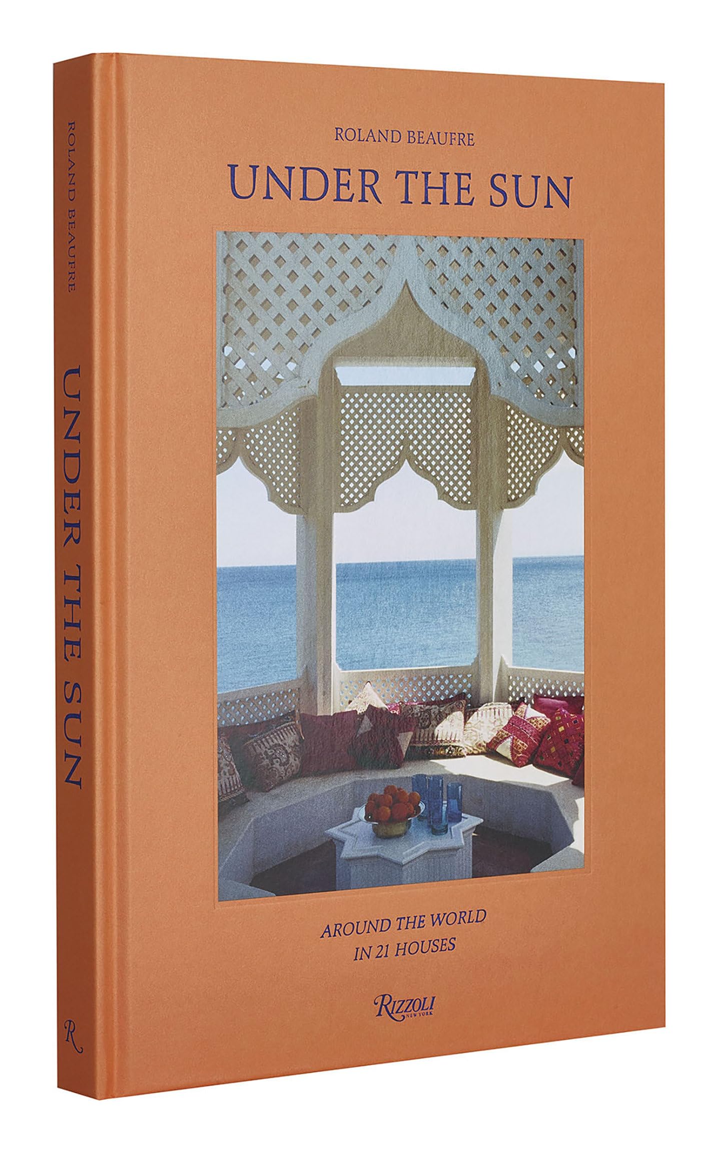 Under the Sun by Roland Beaufre, Roberto Peregalli - 9780847872602