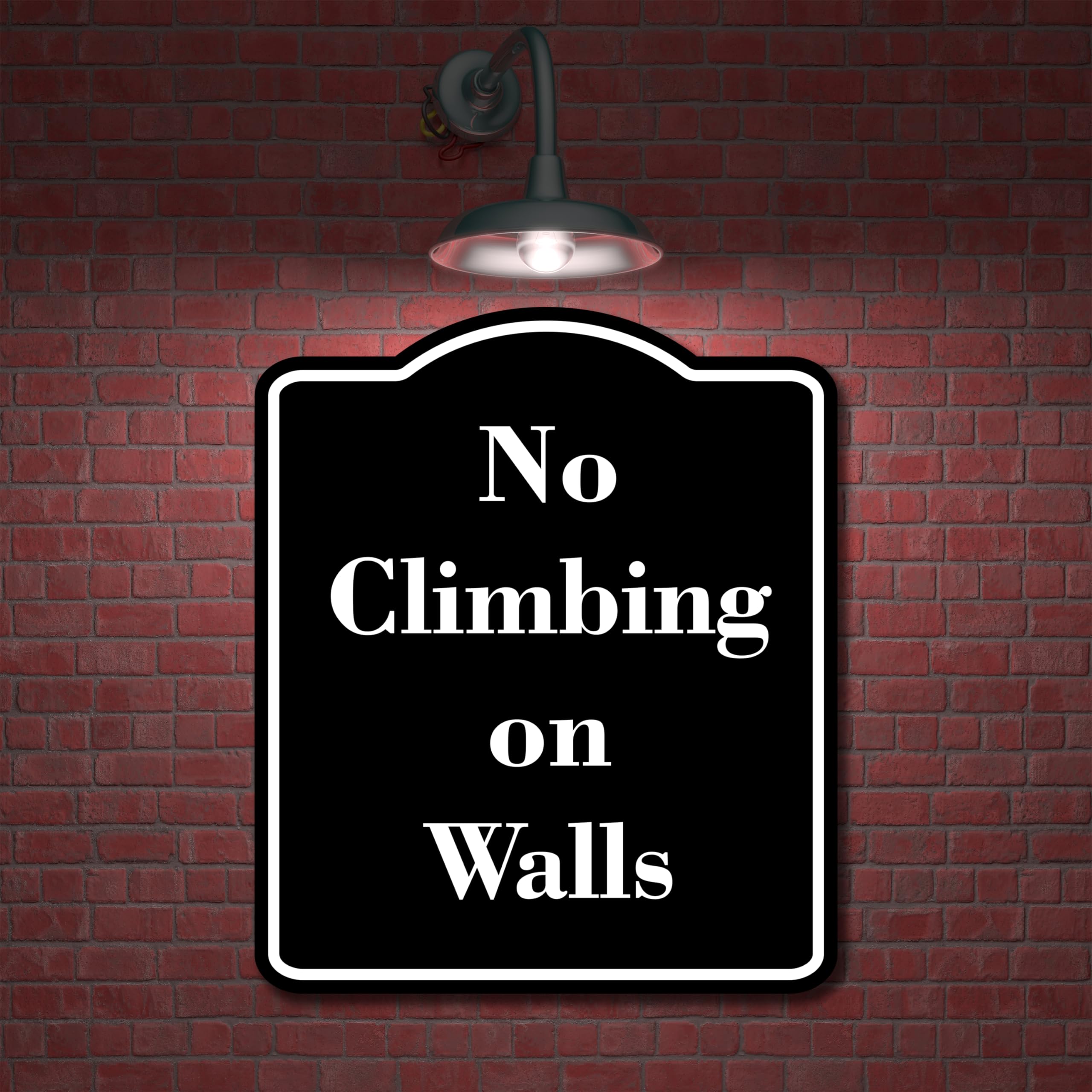 No Climbing on Walls BLACK Aluminum Composite Sign 15''x18''