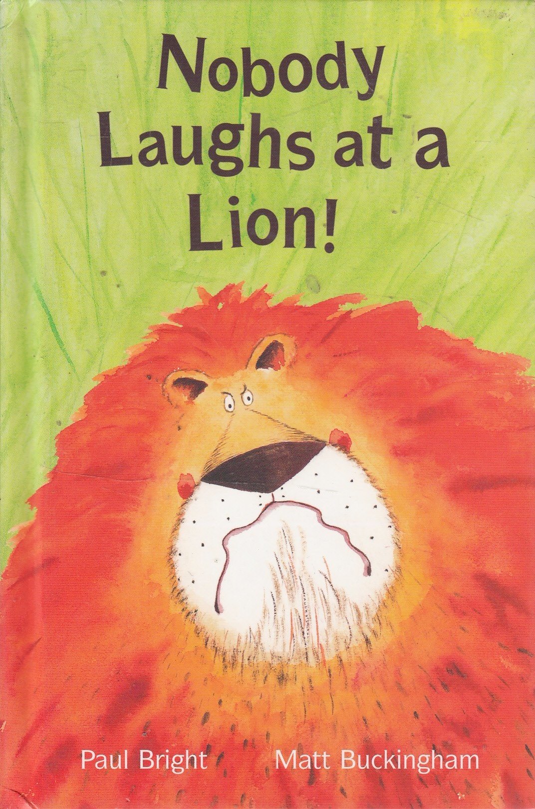 Nobody Laughs at a Lion!