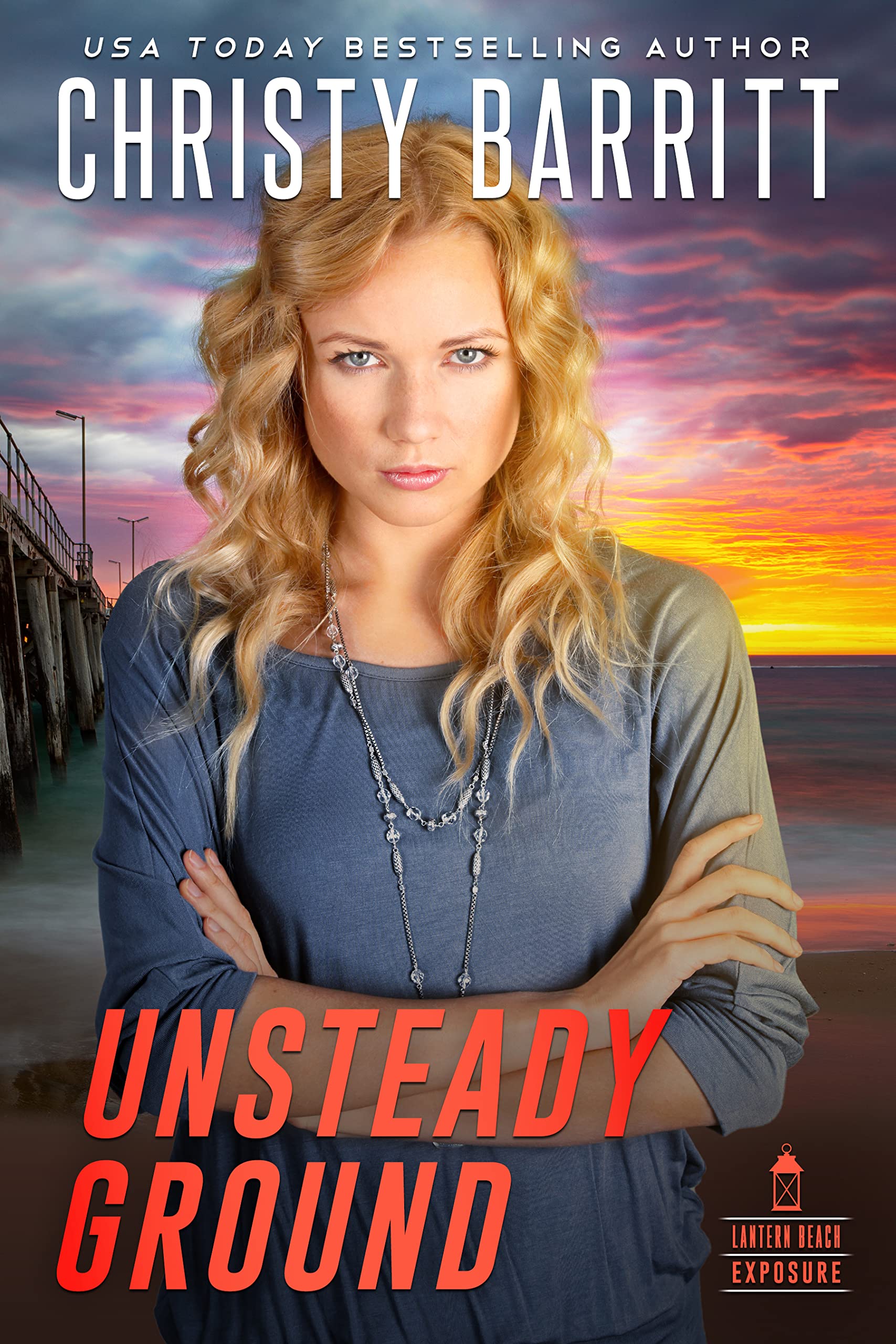 Unsteady Ground (Lantern Beach Exposure Book 3)