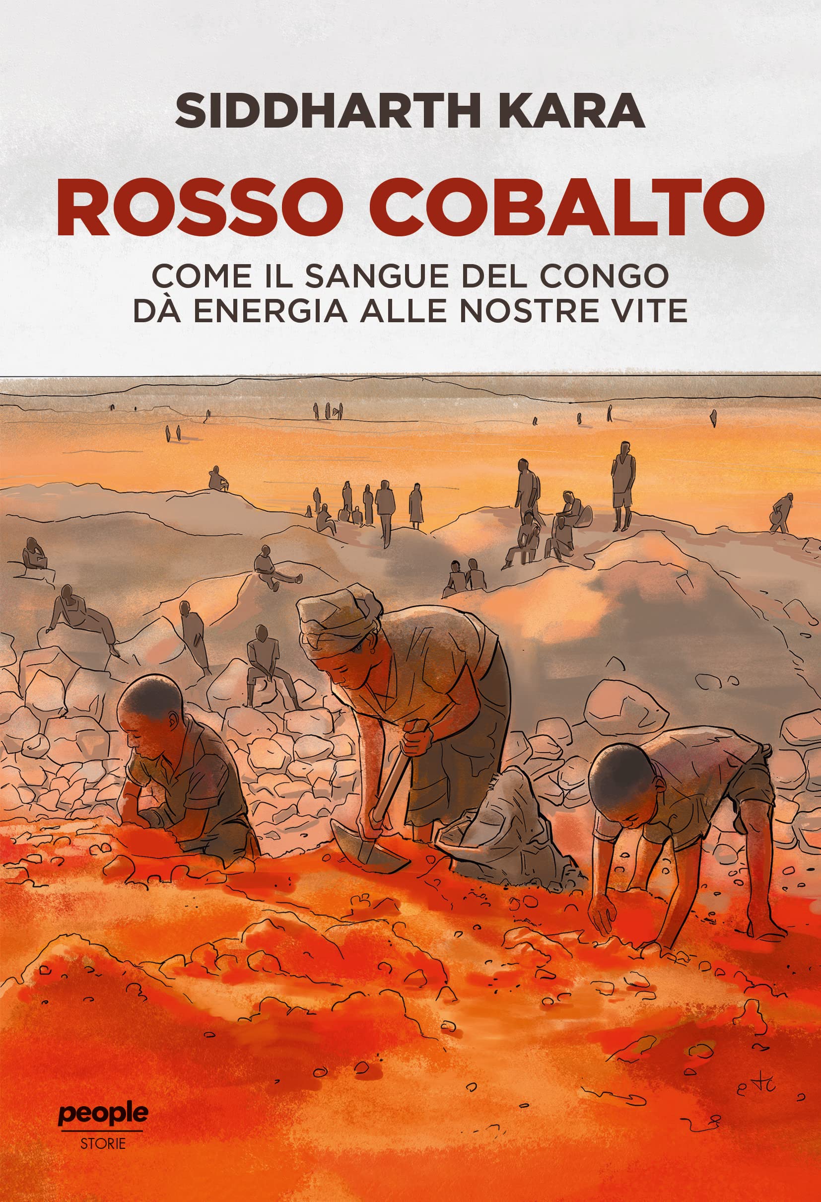 Rosso Cobalto. Come Il Sangue Del Congo Alimenta Le Nostre Vite - 4
