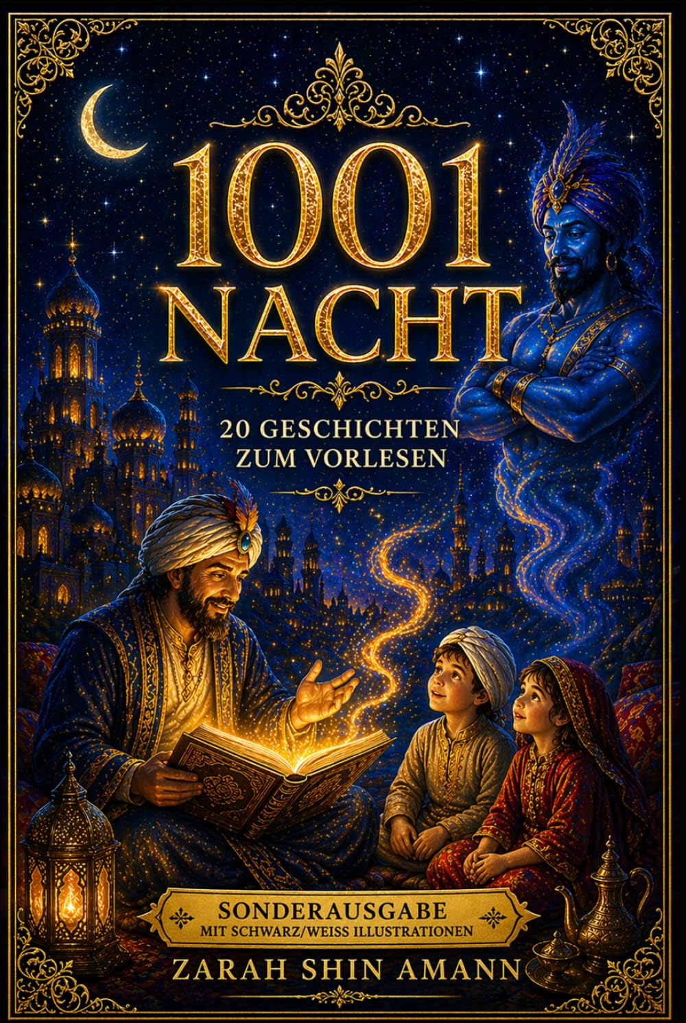 1001 Nacht - 20 ausgewählte Erzählungen plus Bonusgeschichte: Schwarz-Weiß-Edition (Märchen aus aller Welt)