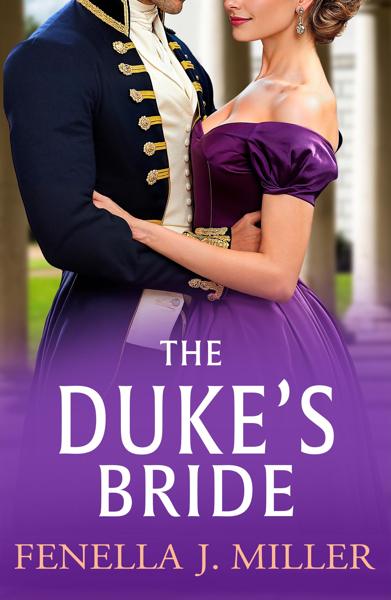 The Duke’s Bride: A wonderful Regency romance from Fenella J. Miller (The Duke's Alliance, 6)