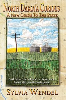 North Dakota Curious: A New Guide to the State