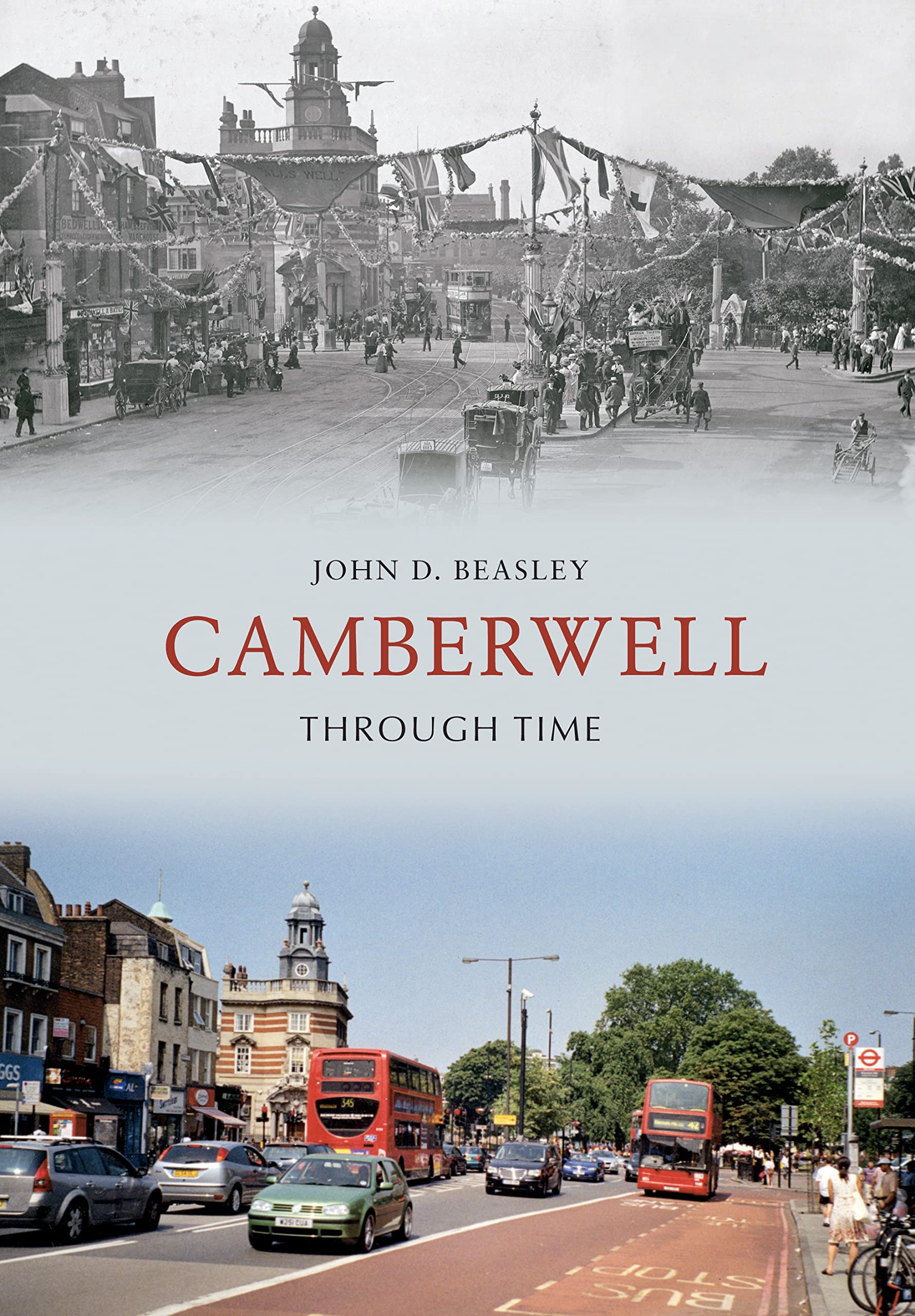 Camberwell Through Time by Beasley  New 9781848685635 Fast Free Shipping.+