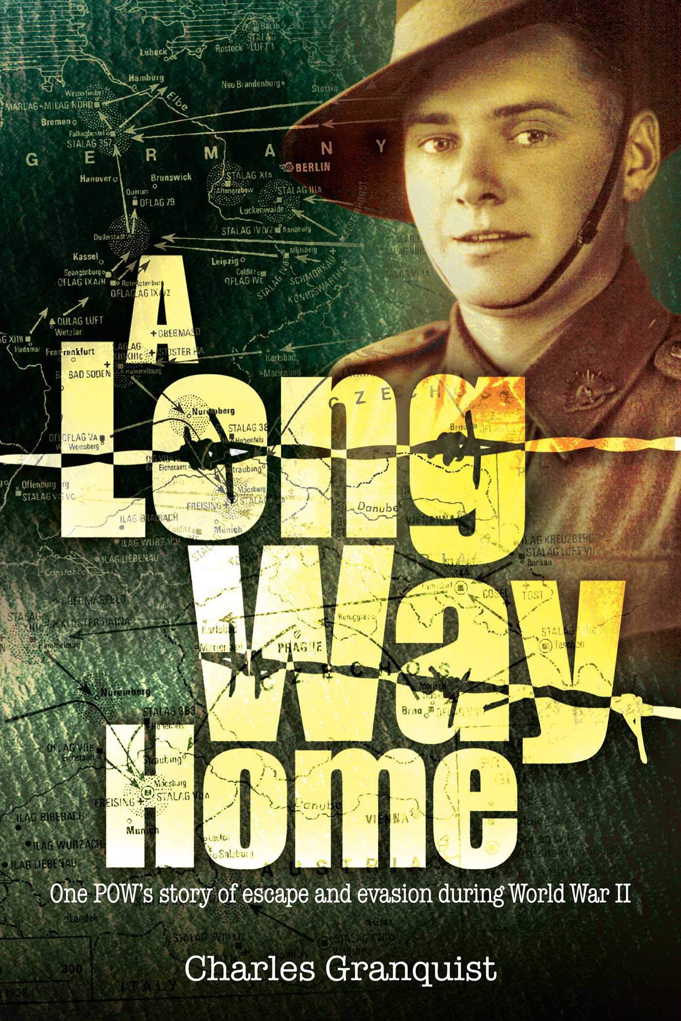 A Long Way Home: One POW?s story of escape and evasion during World War II