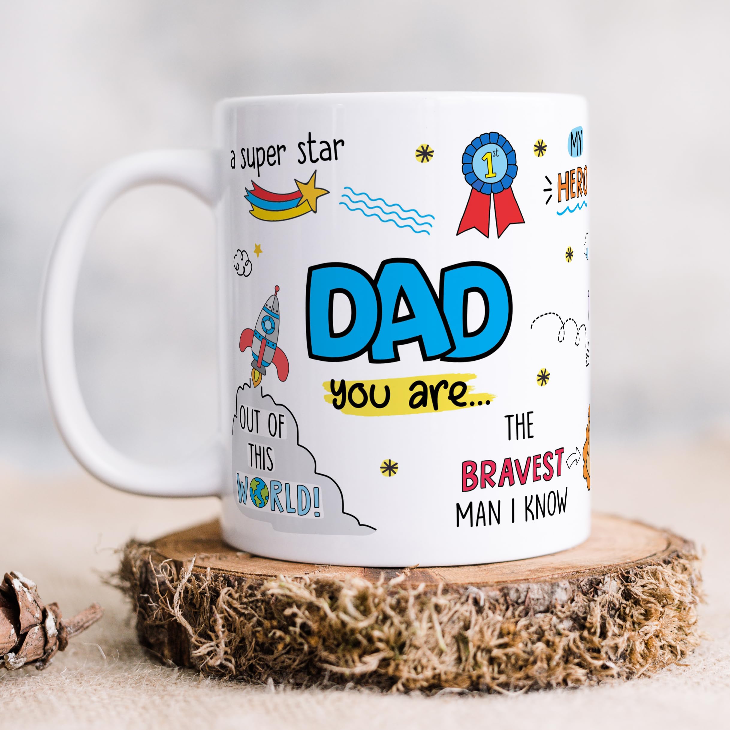 Dad You are... Mug - Father's Day Gift, Birthday Gift for Dad on Birthdays, Anniversaries, and Father's Day - 325ml Ceramic White Mug