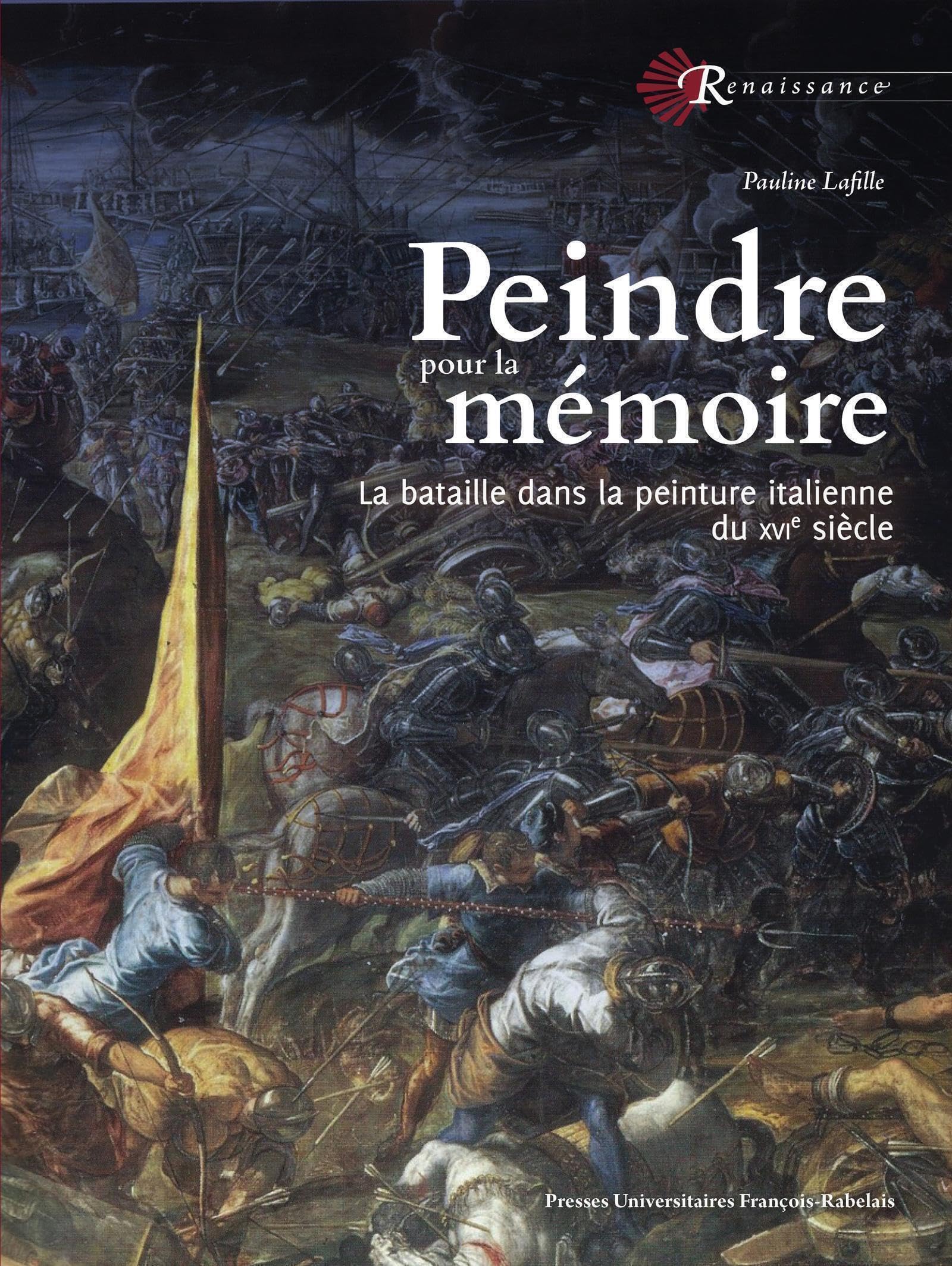 Peindre pour la mémoire : comprendre la bataille dans la peinture italienne du XVIe siècle
