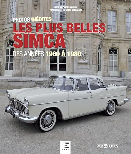Les plus belles Simca: Des années 1960 à 1980
