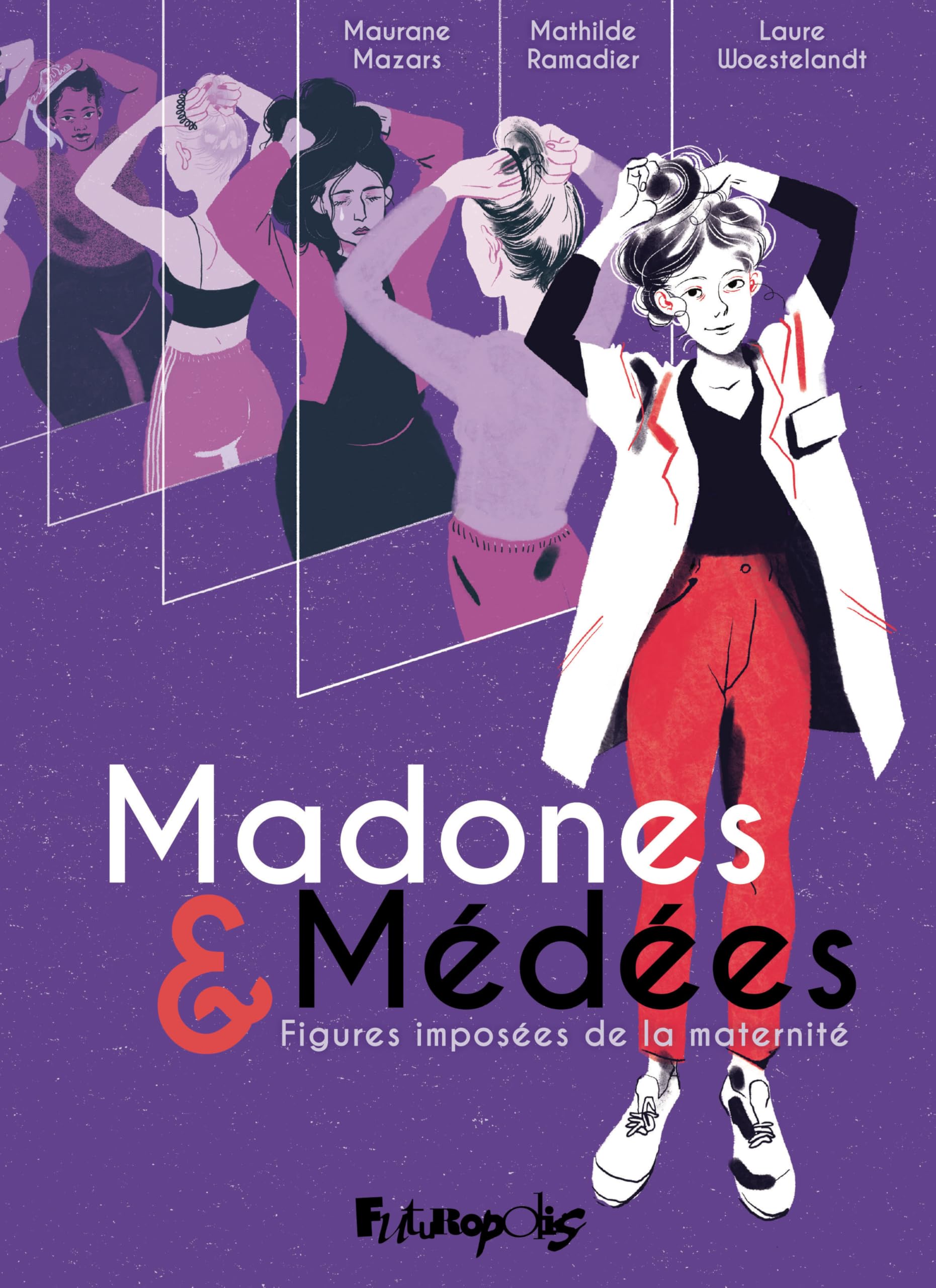 Madones et Médées