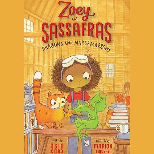 Dragons and Marshmallows: Zoey and Sassafras
