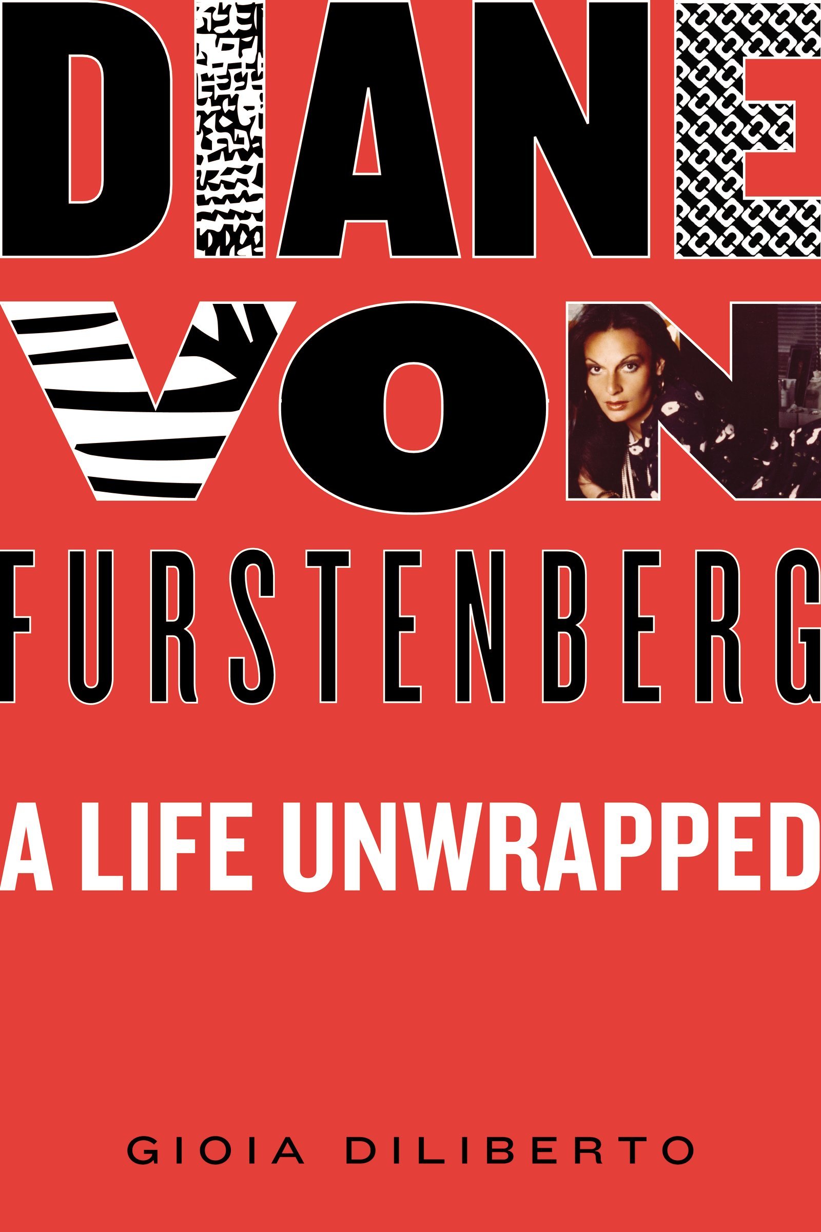 Diane Von Furstenberg: A Life Unwrapped