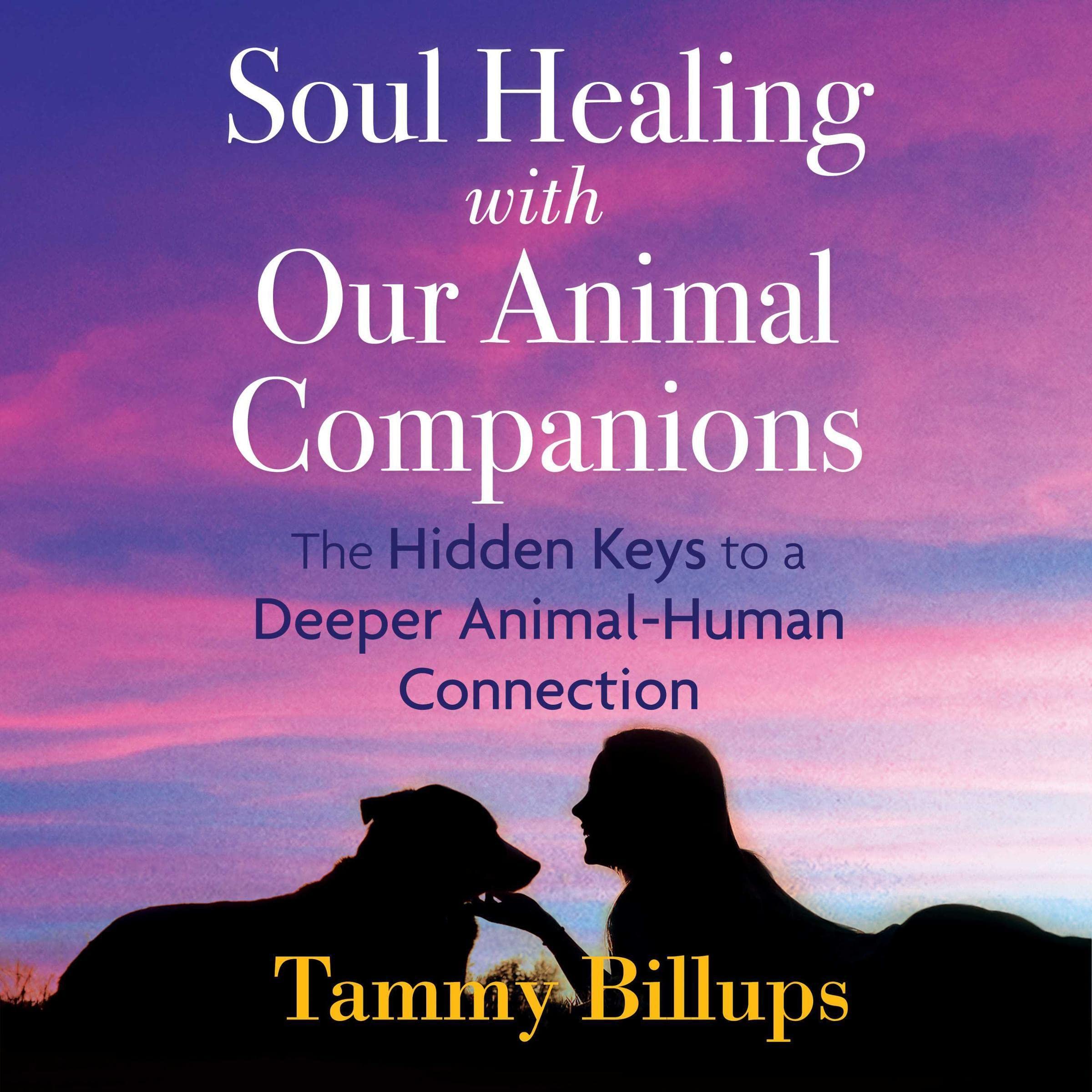 Cover art for Soul Healing with Our Animal Companions