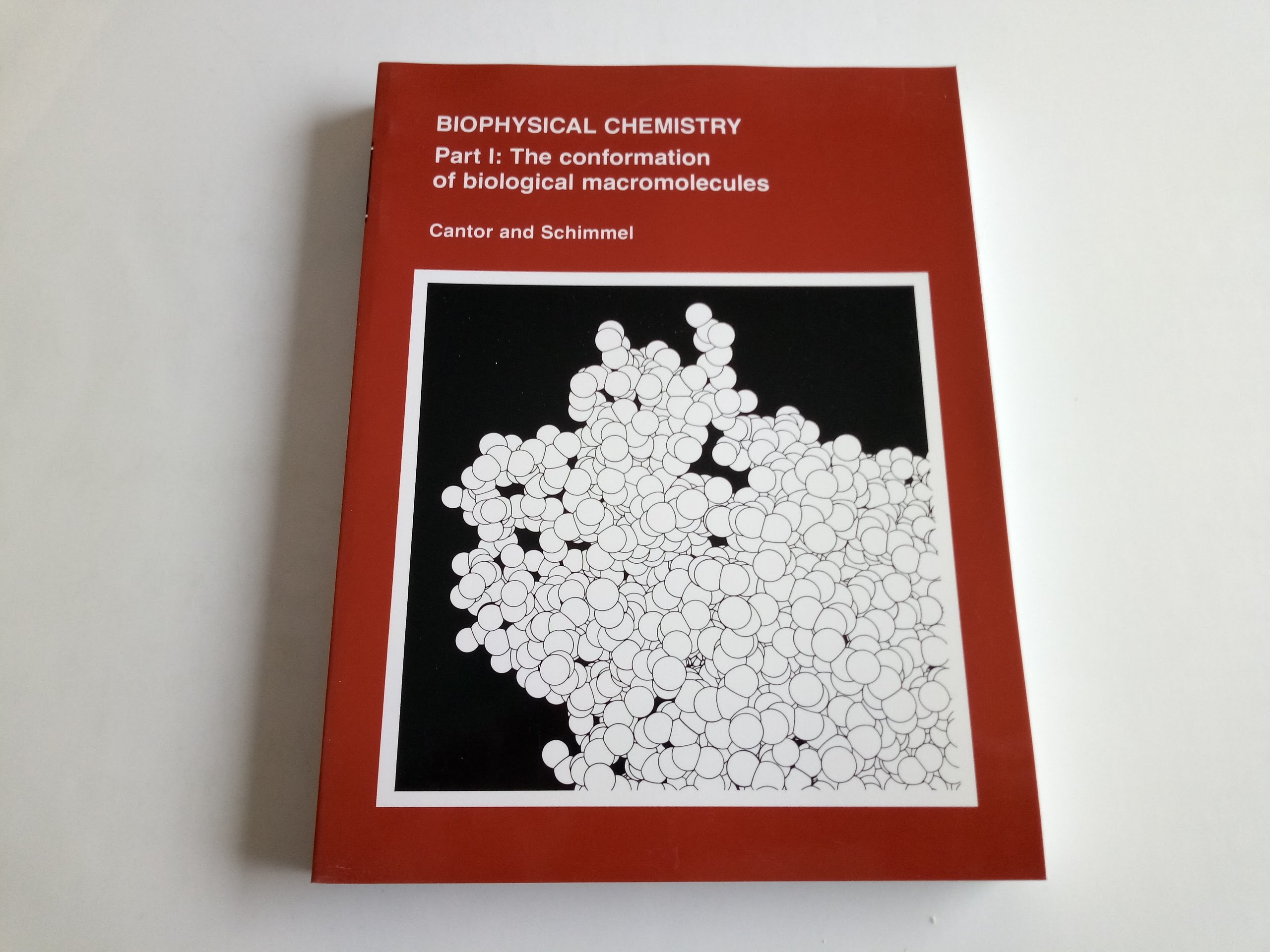 Buy Biophysical Chemistry: The Conformation of Biological Macromolecules — BookShops.in