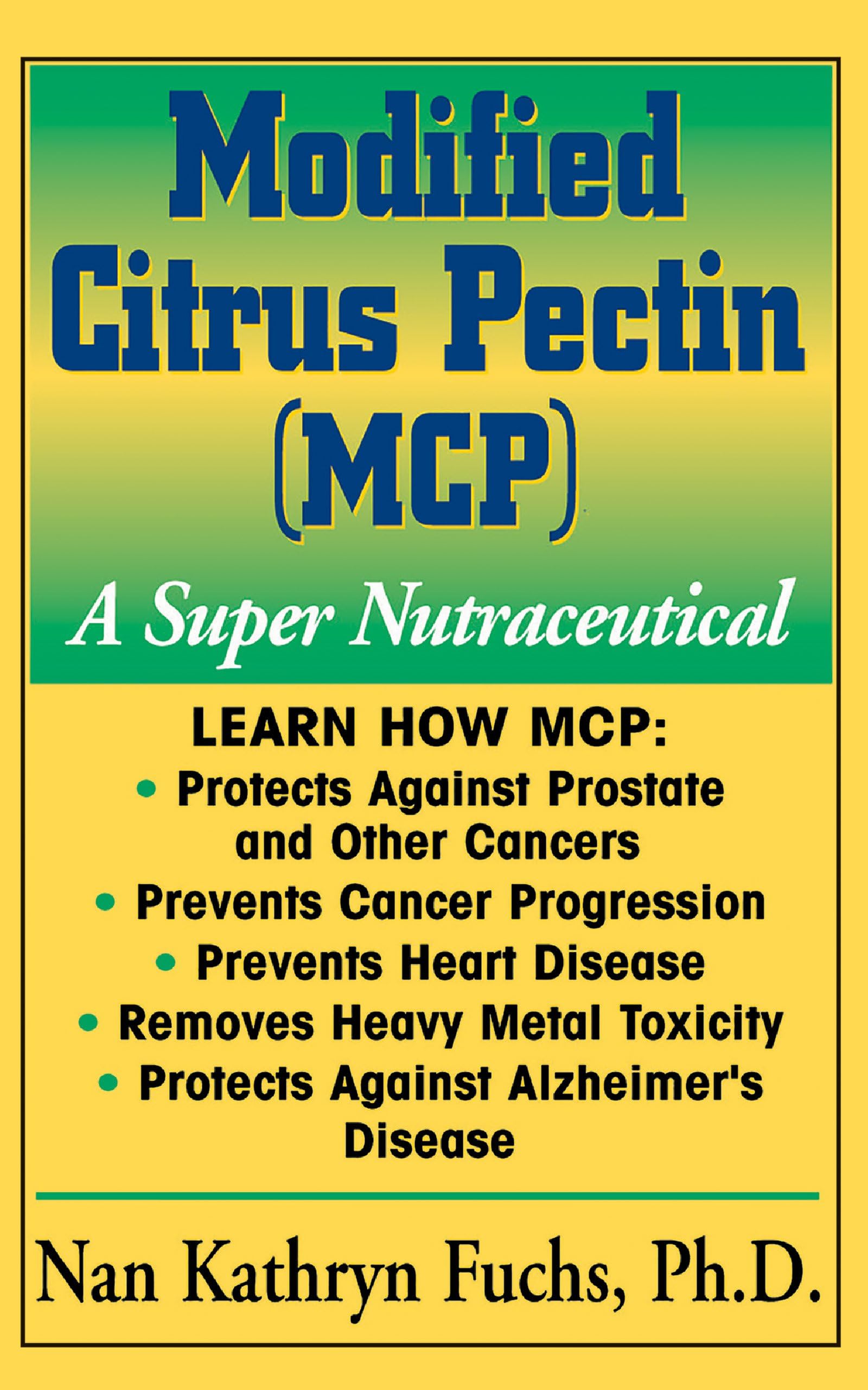 Modified Citrus Pectin: A Super Nutraceutical (Basic Health Guides)