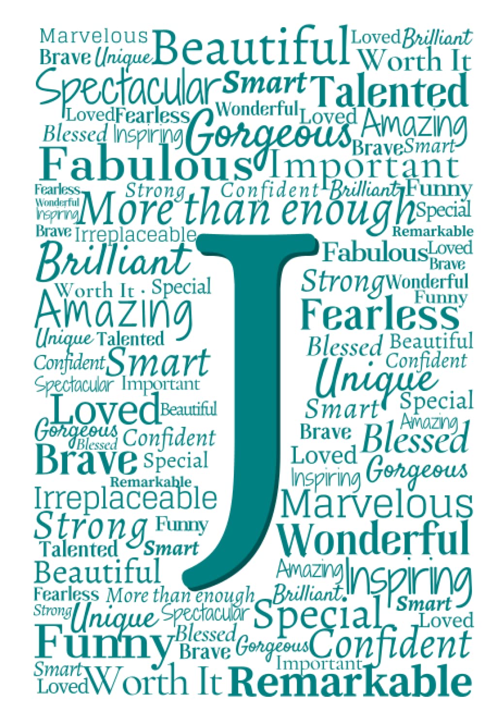 J: Inspirational Monogram Notebook (Teal Initial Word Art Notebooks)