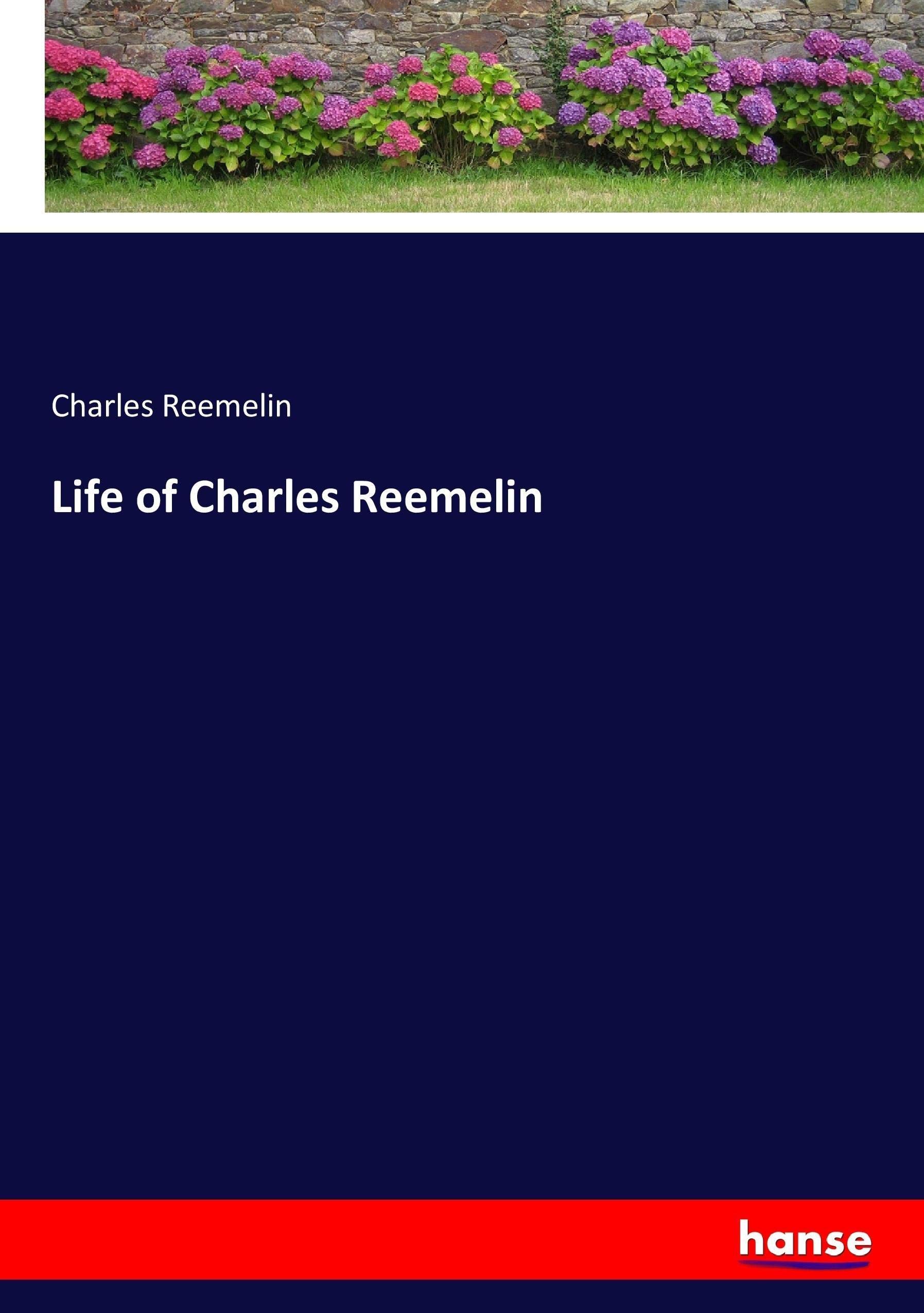 Life of Charles Reemelin