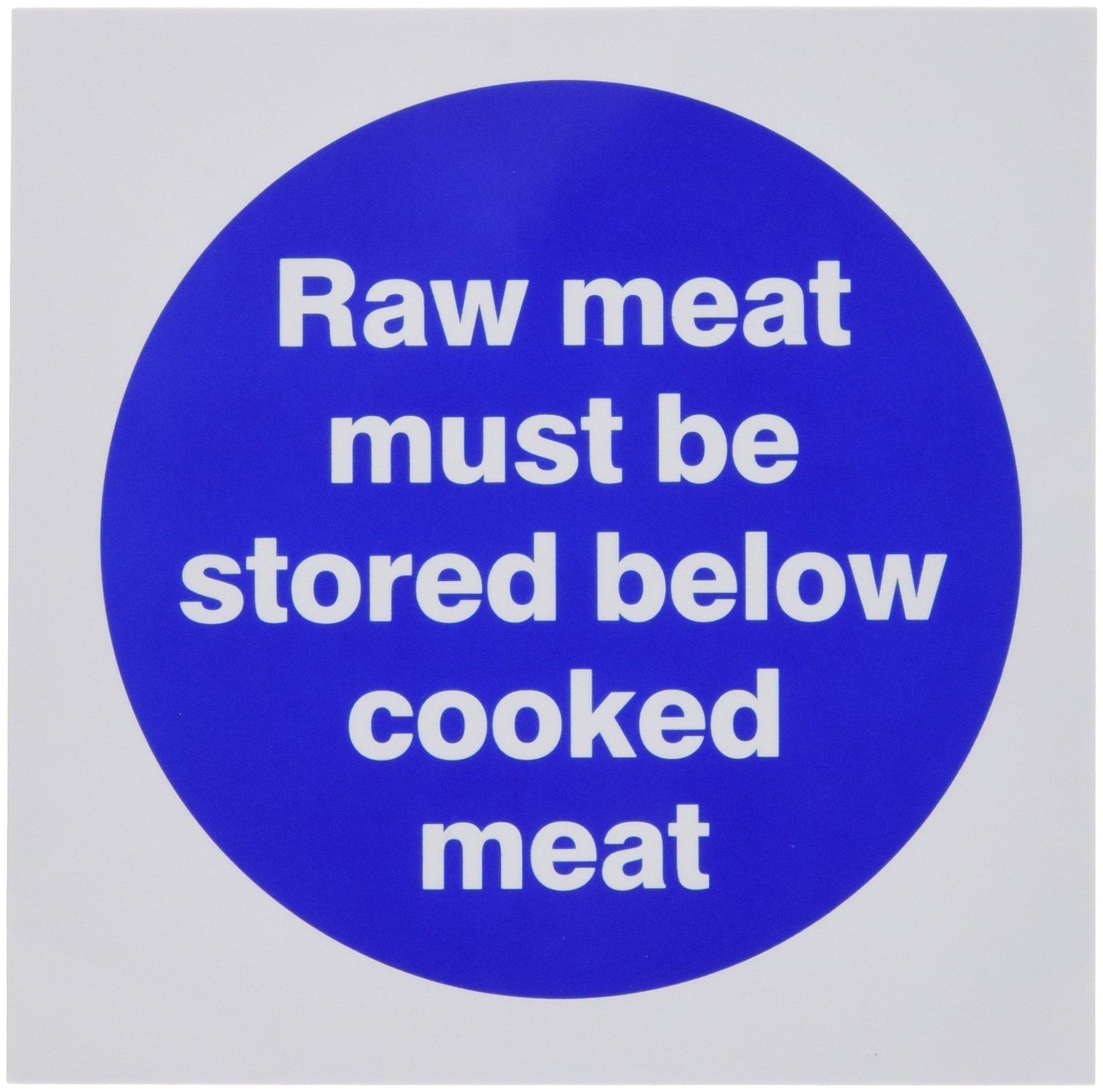 Stalwart L834 Raw Meat Must Be Stored Below Cooked Meat Sign