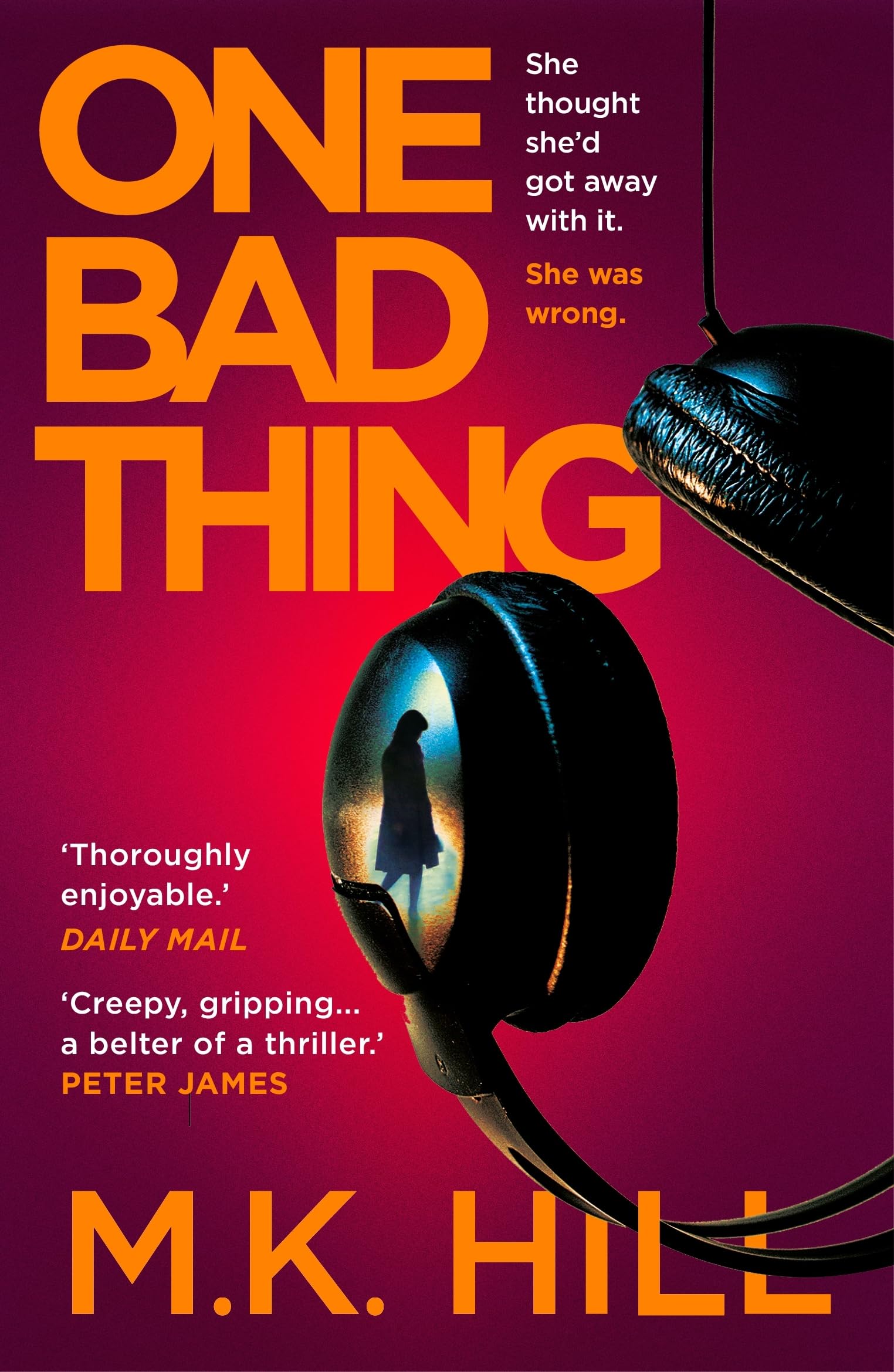 M.K. Hill: One Bad Thing [2022] paperback