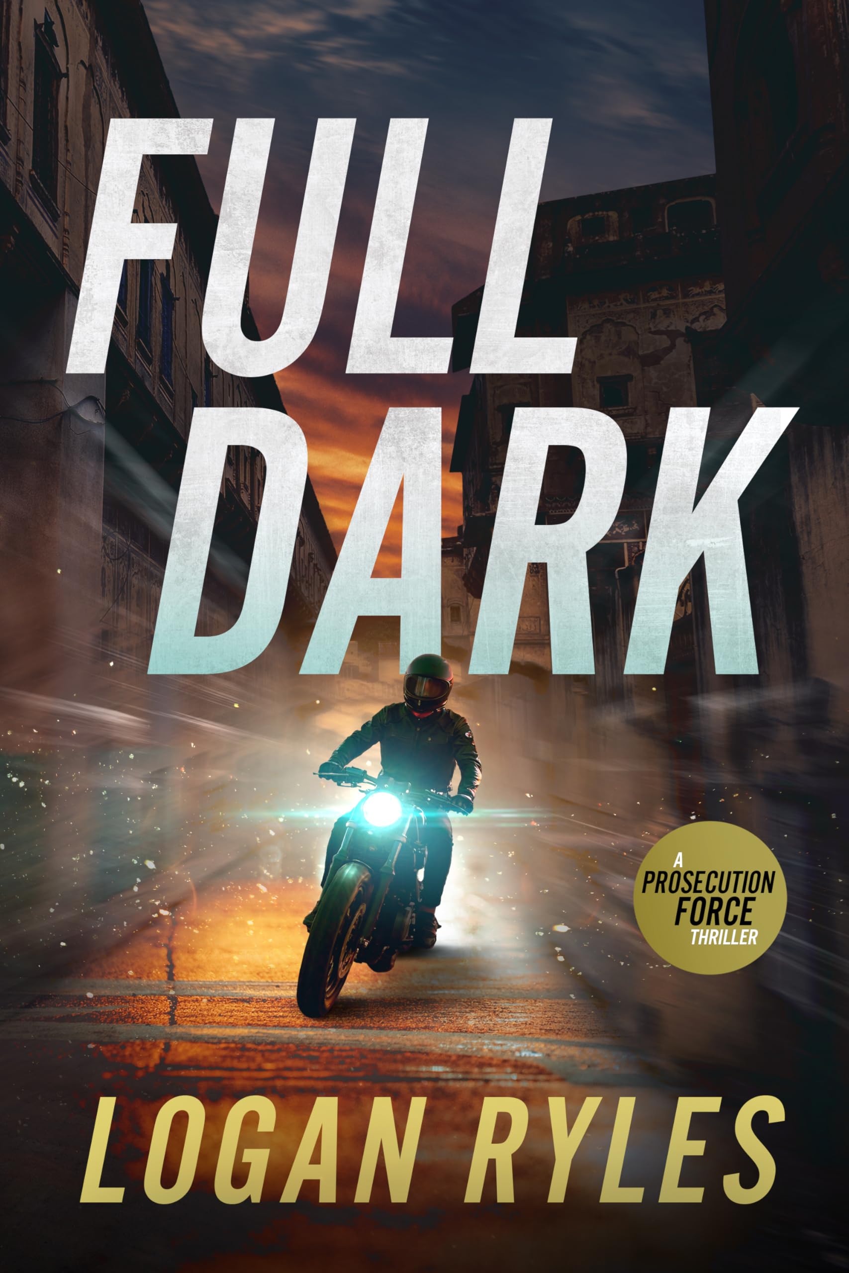 Full Dark: A Prosecution Force Thriller: 9