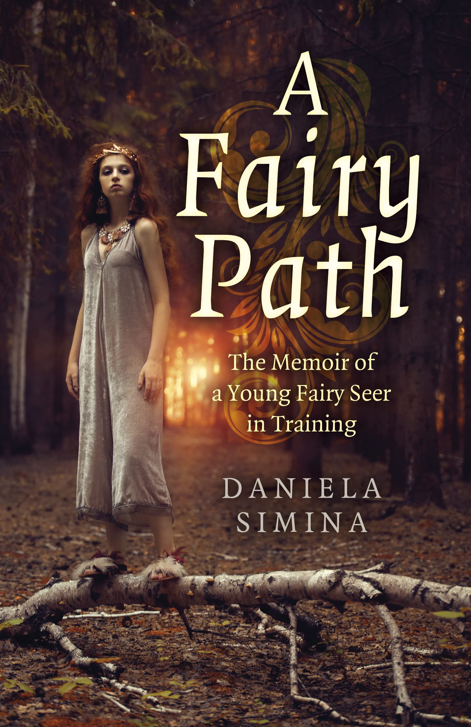 Fairy Path, A – The Memoir of a Young Fairy Seer in Training Simina Paperback