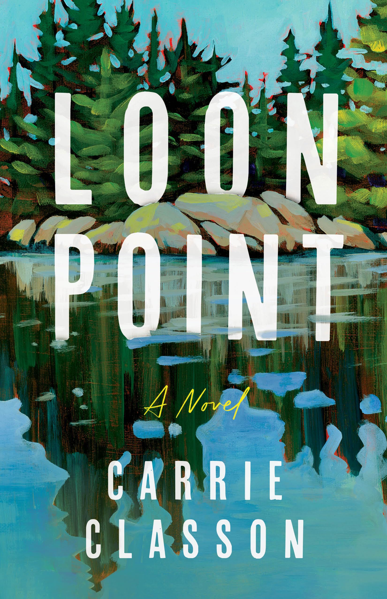 Loon Point: A Novel
