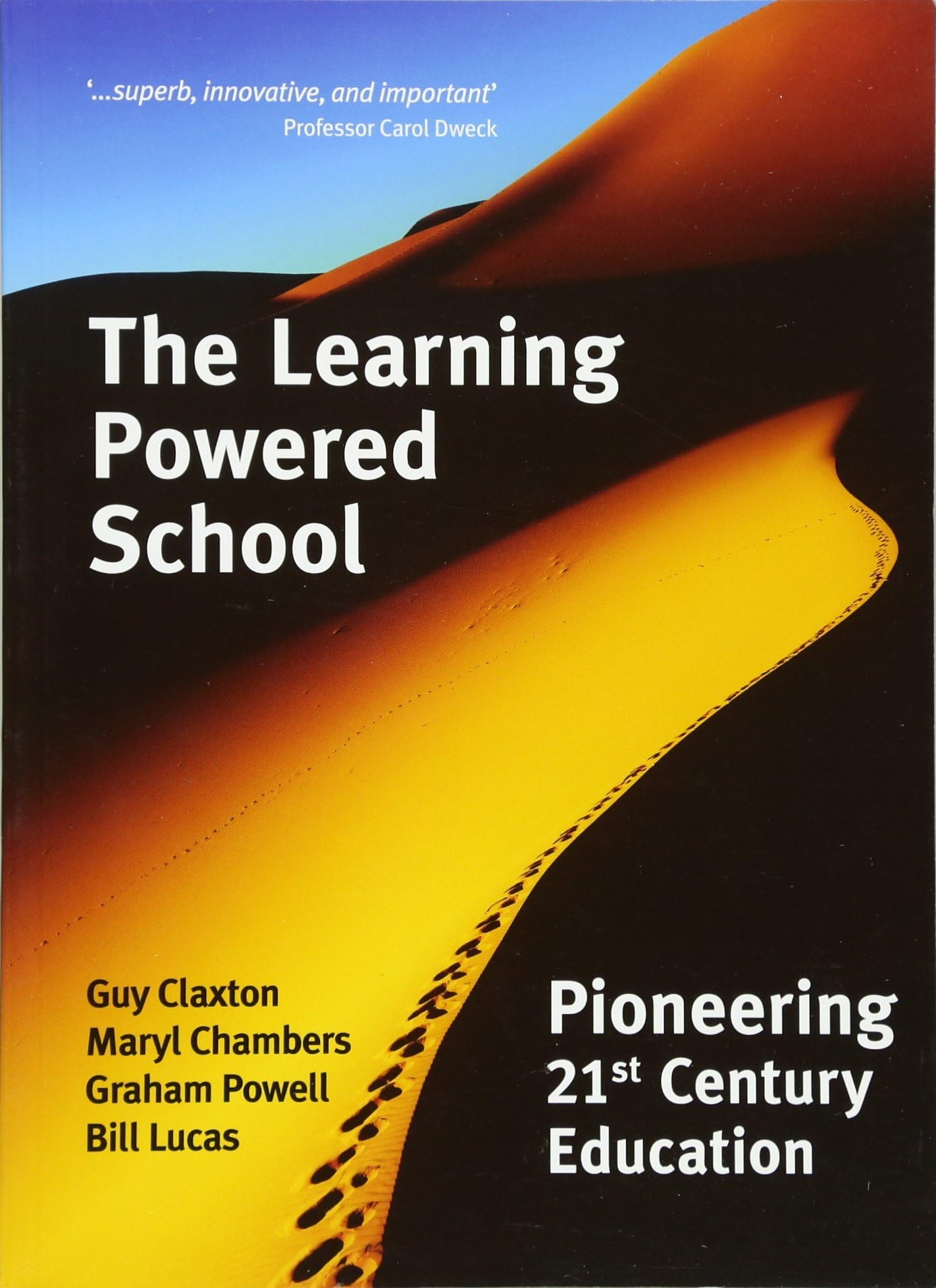 The Learning Powered School: Pioneering 21st Century Education Paperback – 8 July 2011