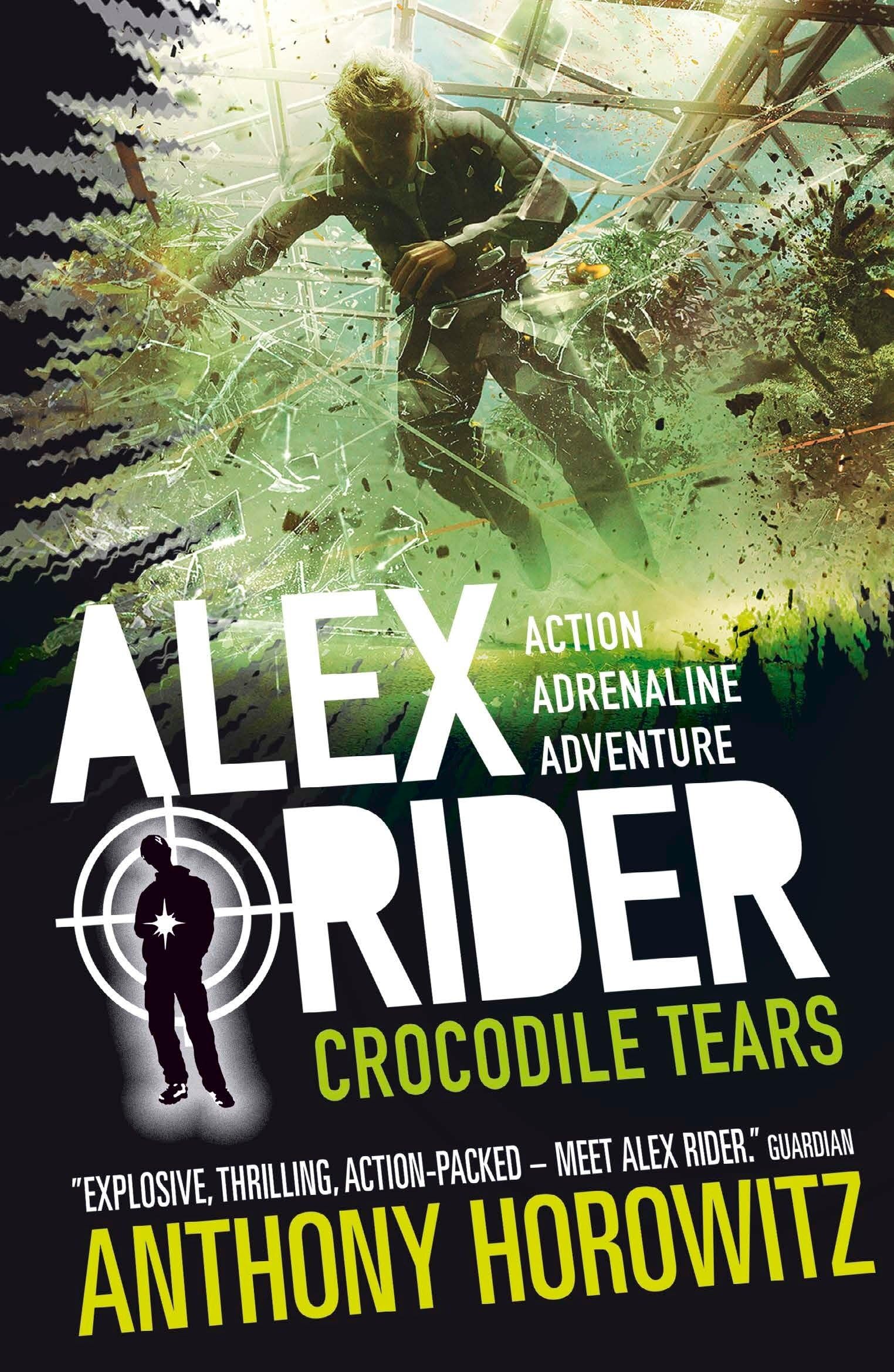 Crocodile Tears: The explosive eighth adventure in the bestselling spy series that's sold over 21 million copies; for fans of action, gadgets and danger aged 9-14 (Alex Rider, 8)