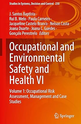 Occupational and Environmental Safety and Health VI: Volume 1: Occupational Risk Assessment, Management and Case Studies (Studies in Systems, Decision and Control, 230)-Wow! eBook