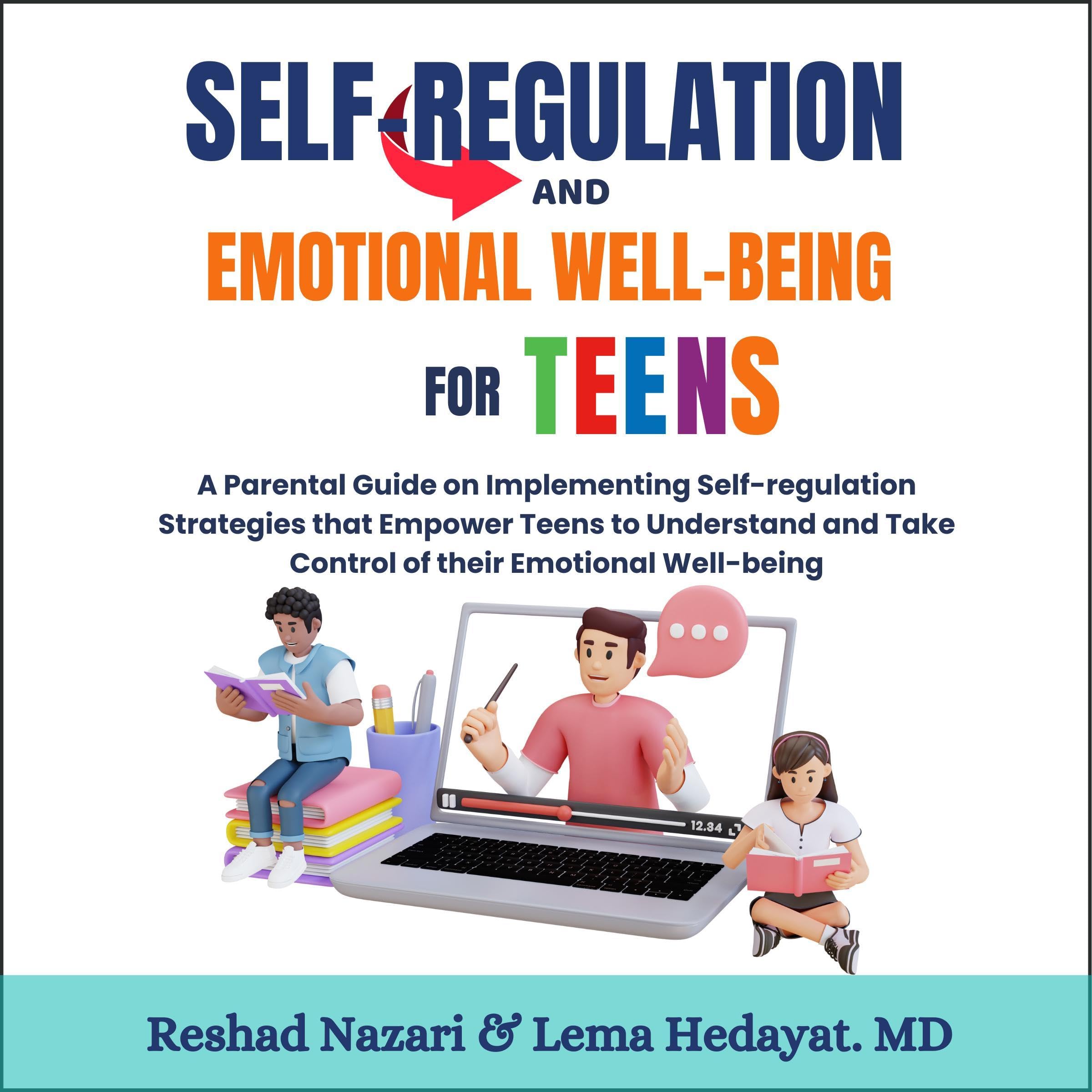 Self-Regulation and Emotional Well-Being for Teens