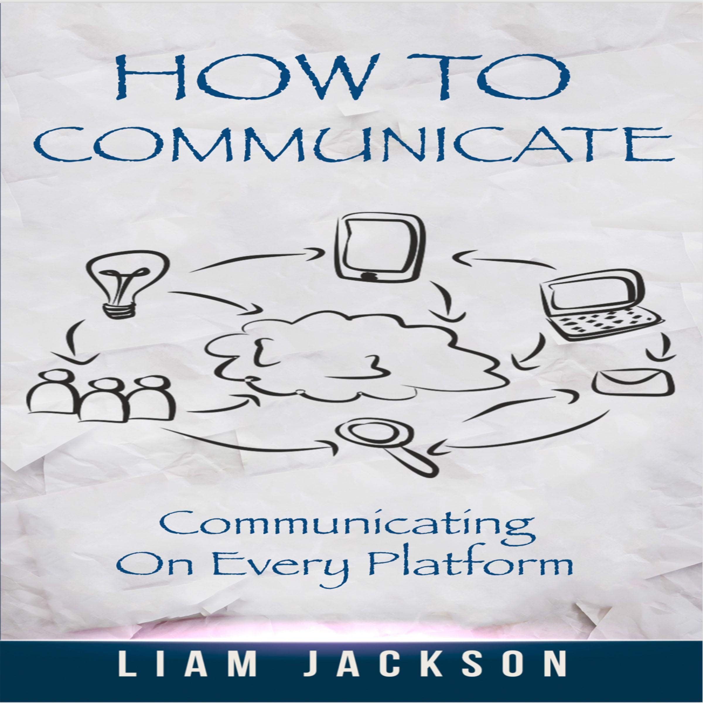 How to Communicate
