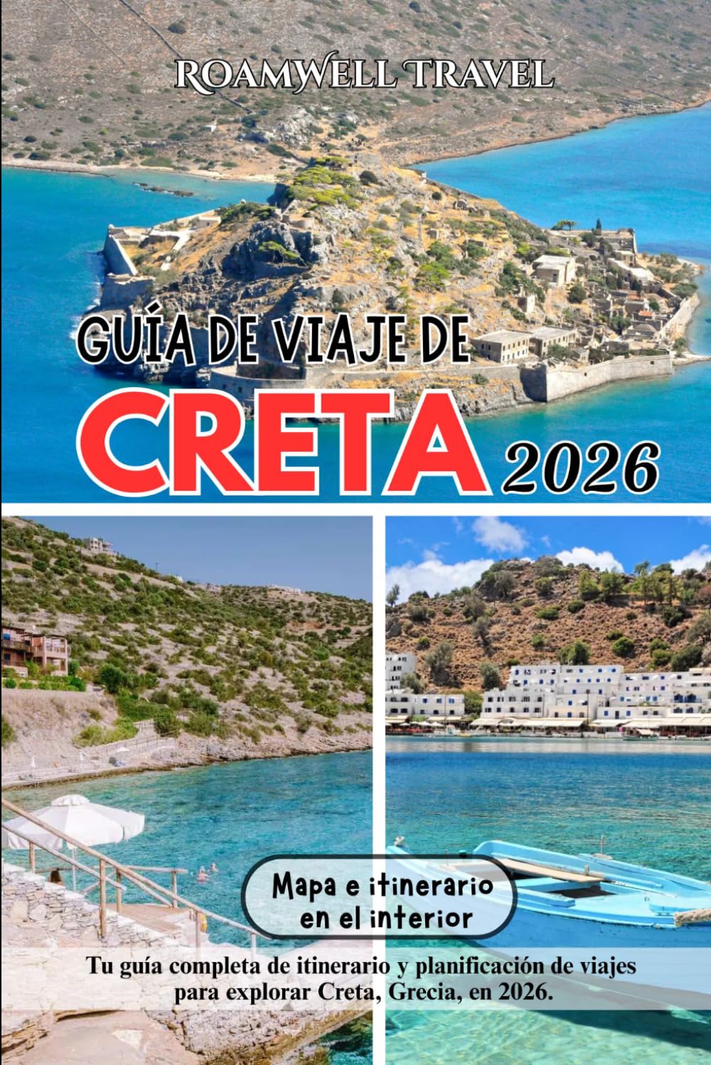 GUÍA DE VIAJE DE CRETA 2026: Tu guía completa de itinerario y planificación de viajes para explorar Creta, Grecia, en 2026.