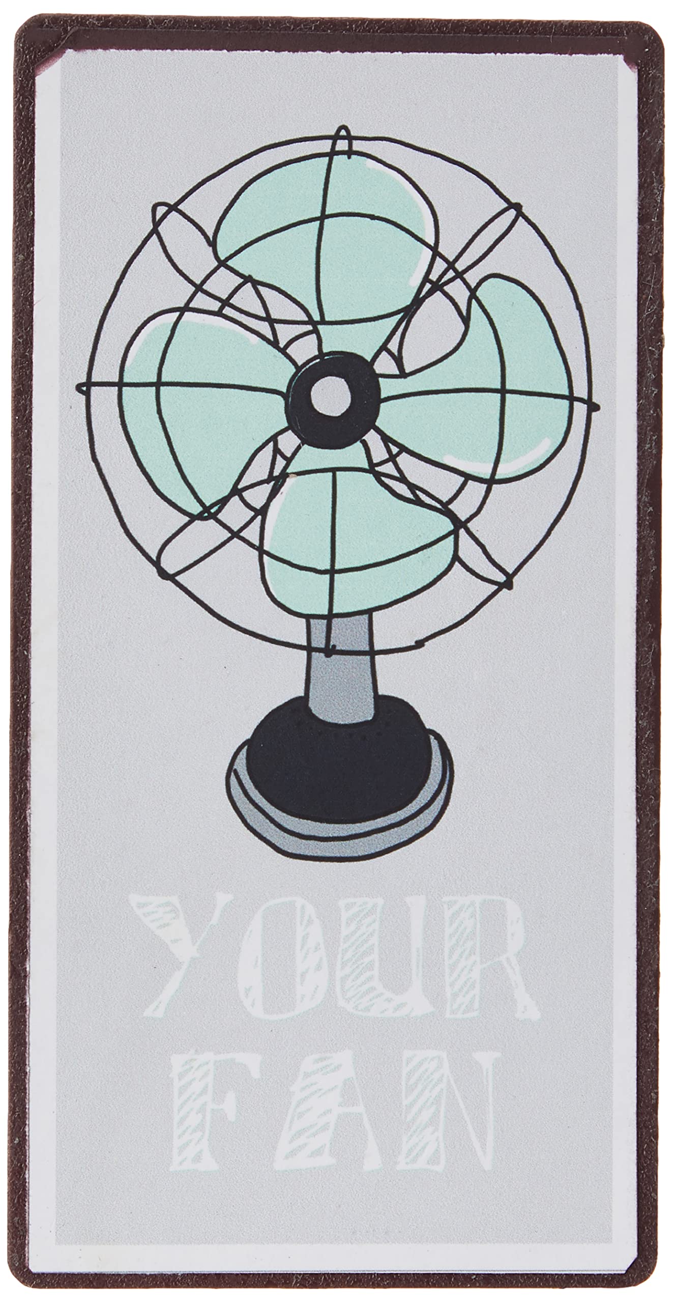 Decorative Fridge Magnet for Home Your fan 5cm x 10cm
