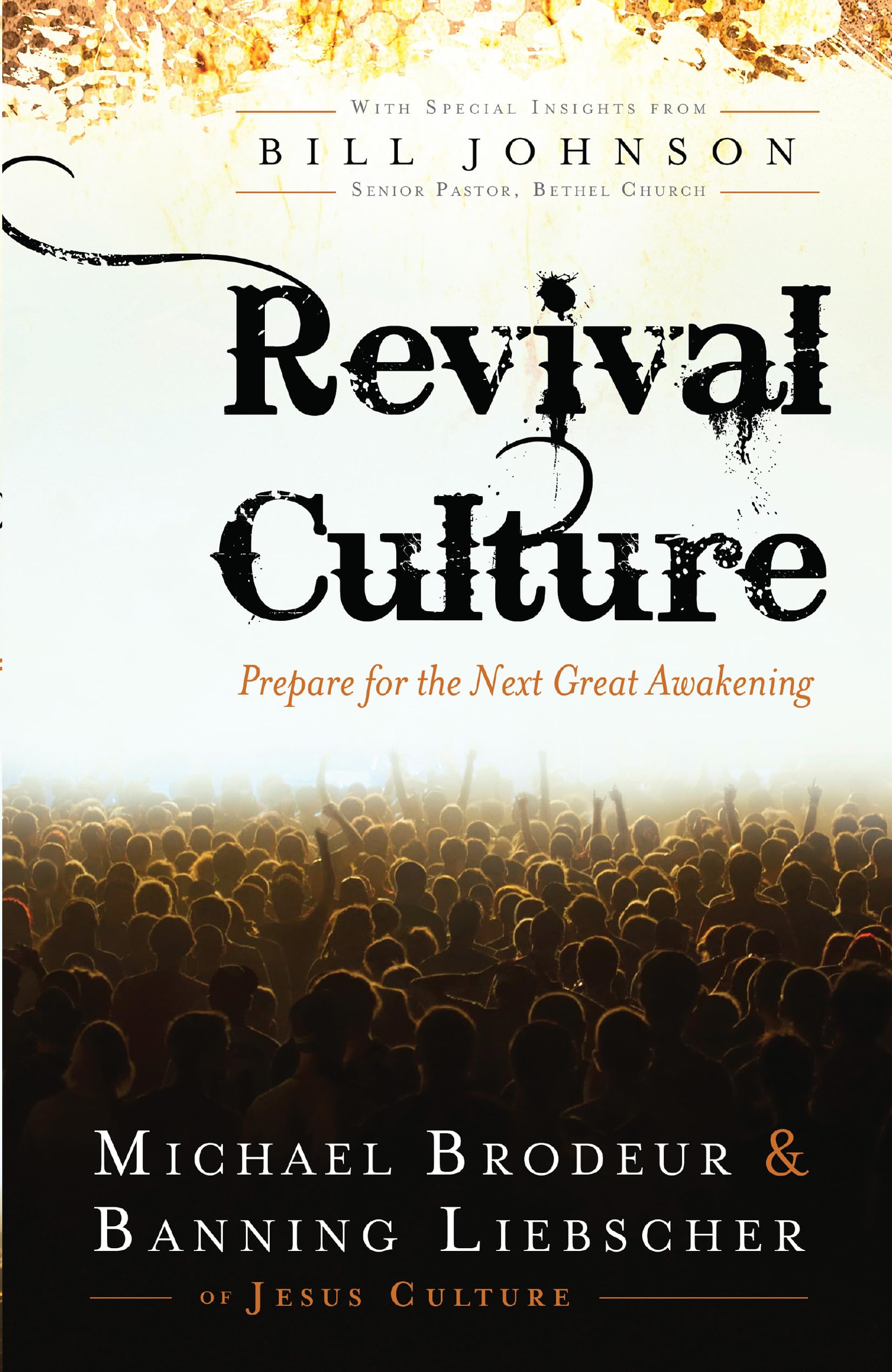 Revival Culture: Prepare for the Next Great Awakening