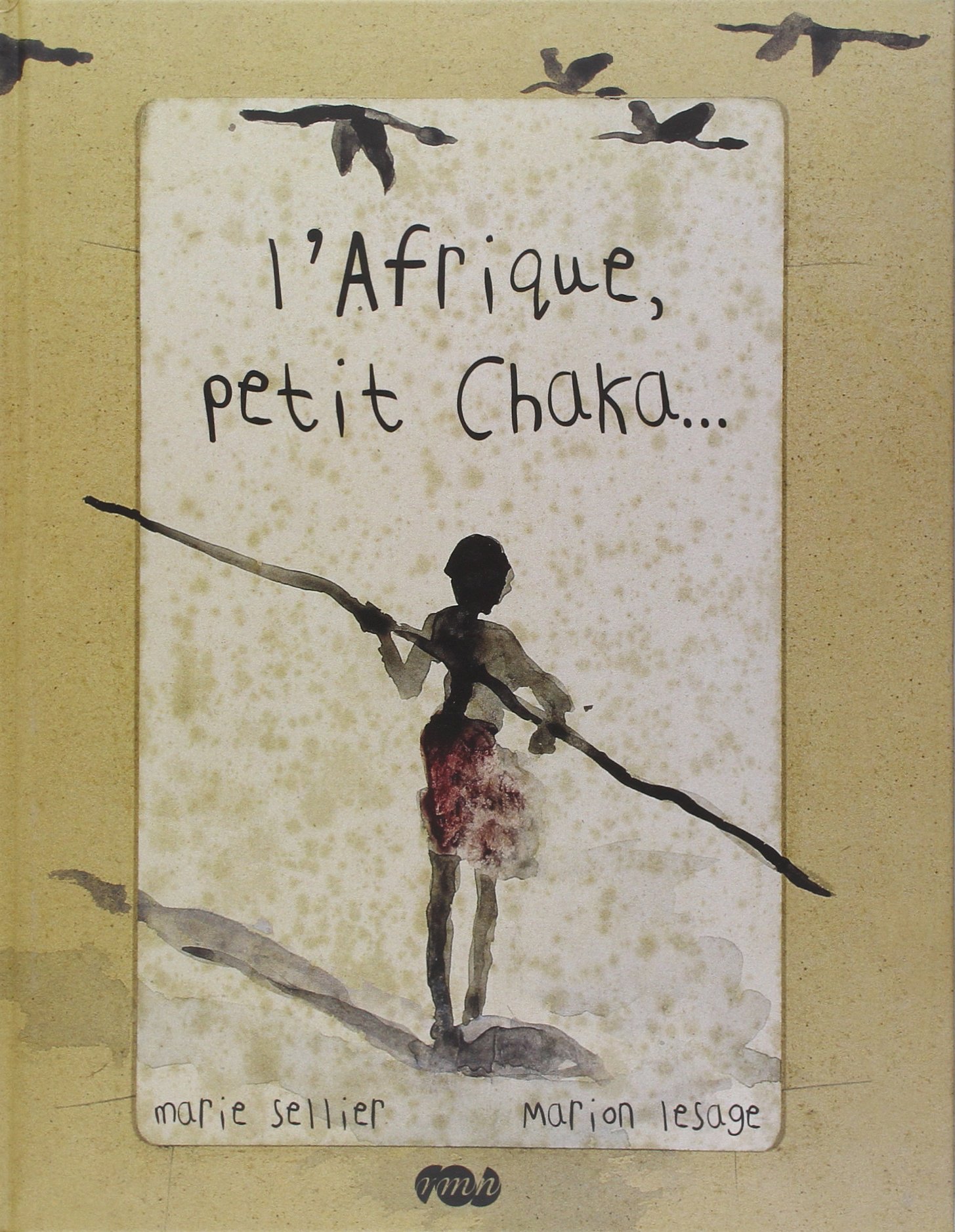 L'AFRIQUE, PETIT CHAKA...