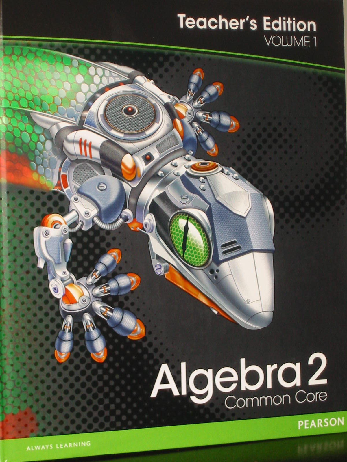 Algebra 2: Common Core Teacher's Edition Volume 1 Hardcover – January 1, 2012