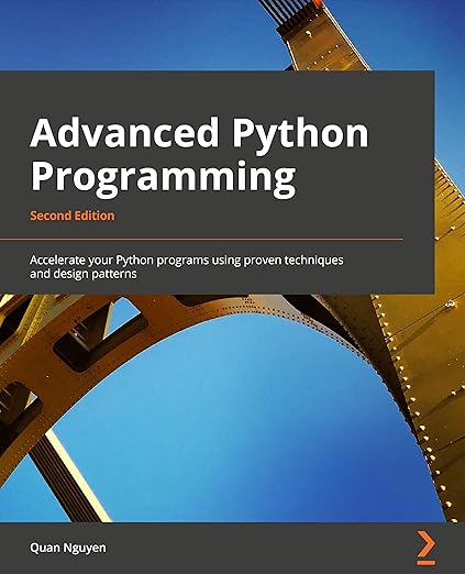Advanced Python Programming - Second Edition: Accelerate your Python ...