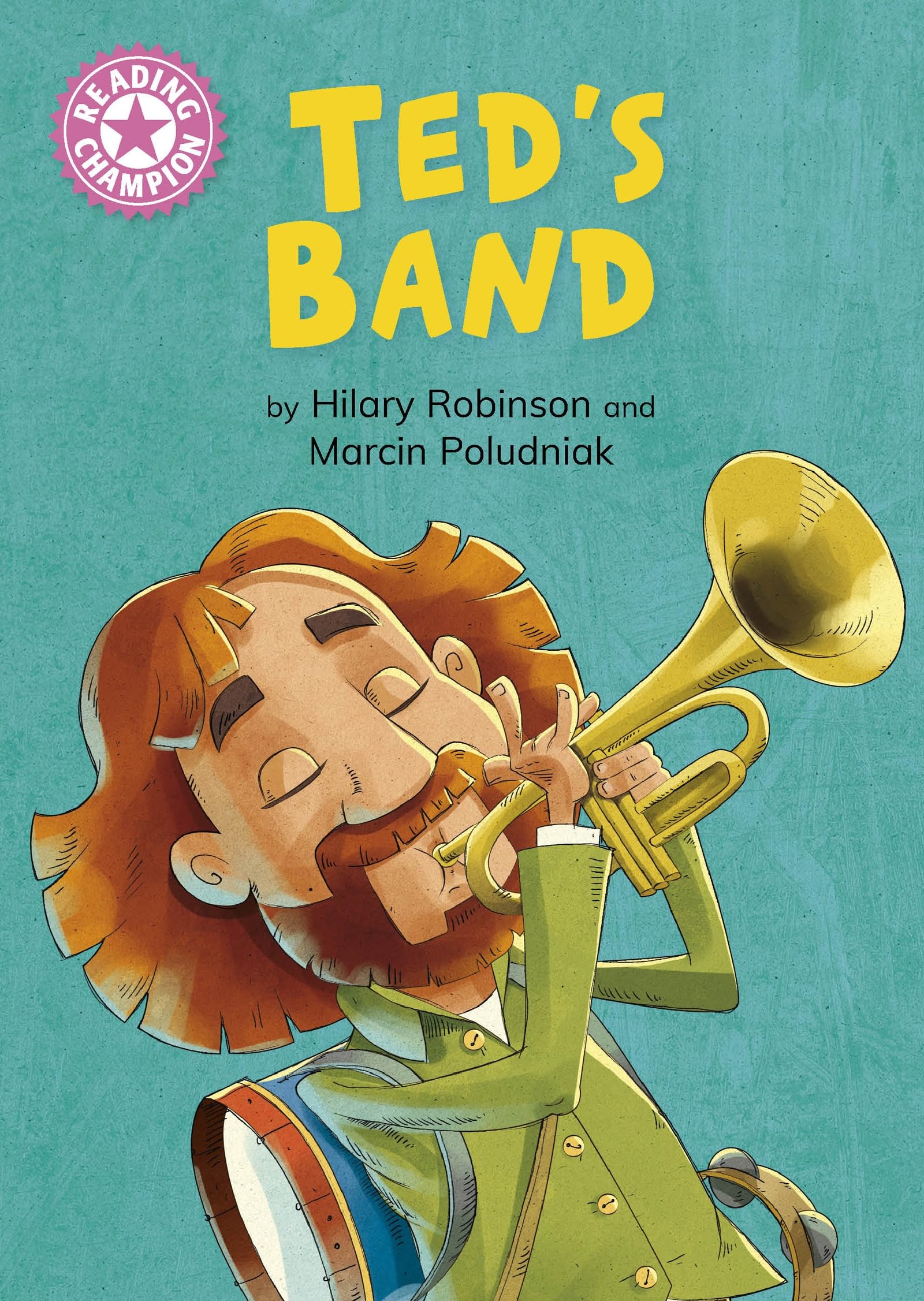 Ted's Band: Independent Reading Pink 1B (Reading Champion)