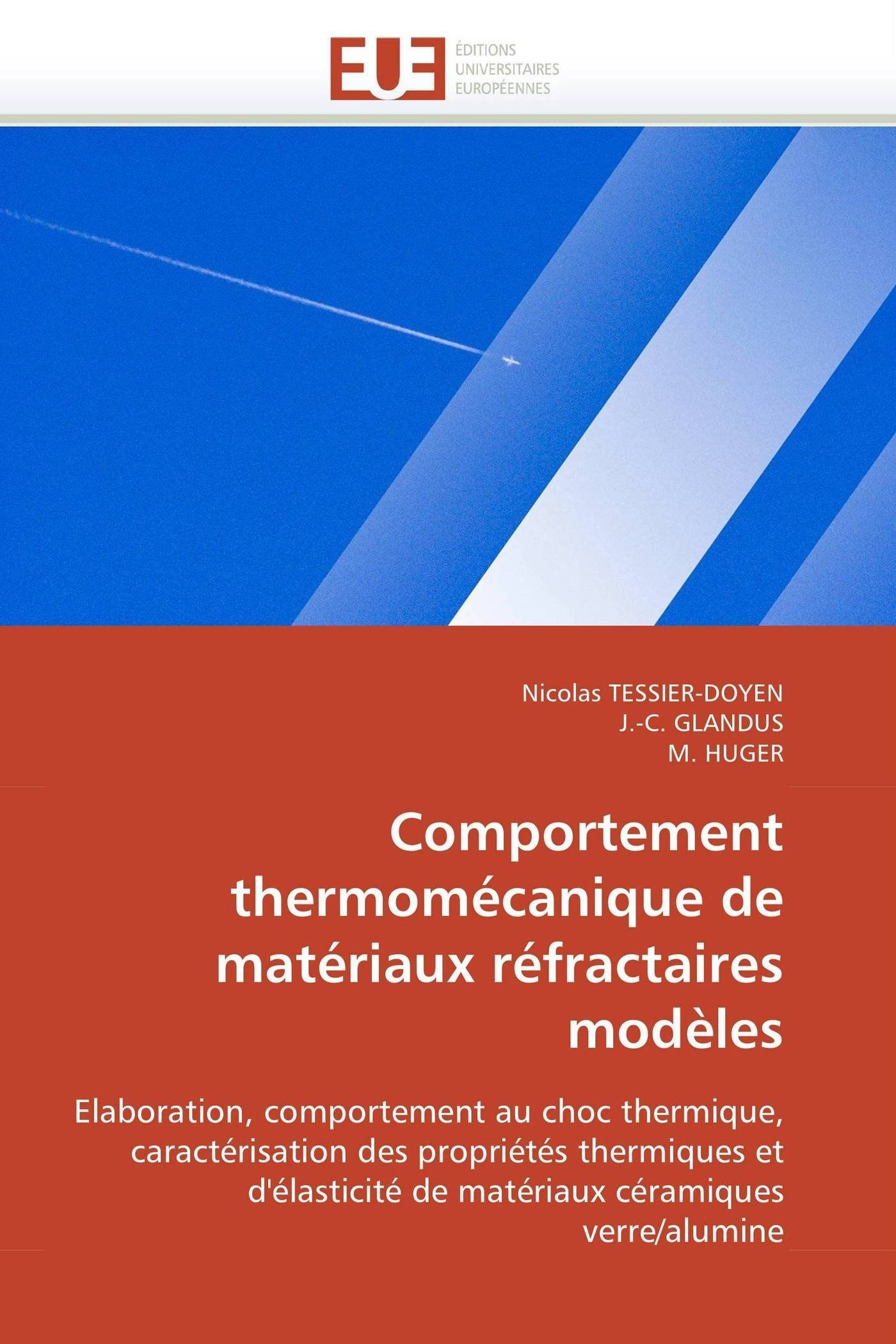 Comportement thermomécanique de matériaux réfractaires modèles (Omn.Univ.Europ.)