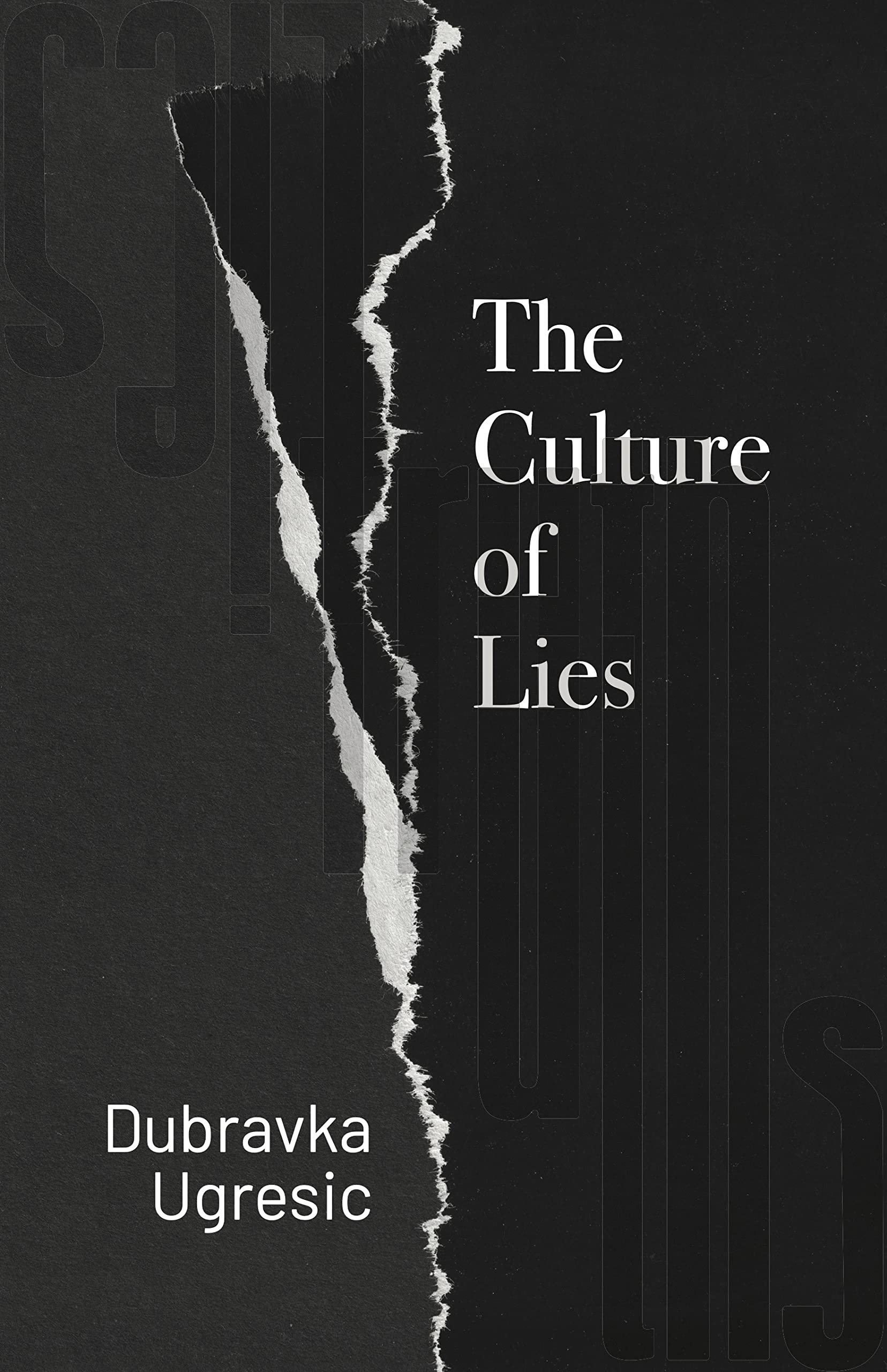Culture of Lies: Antipolitical Essays