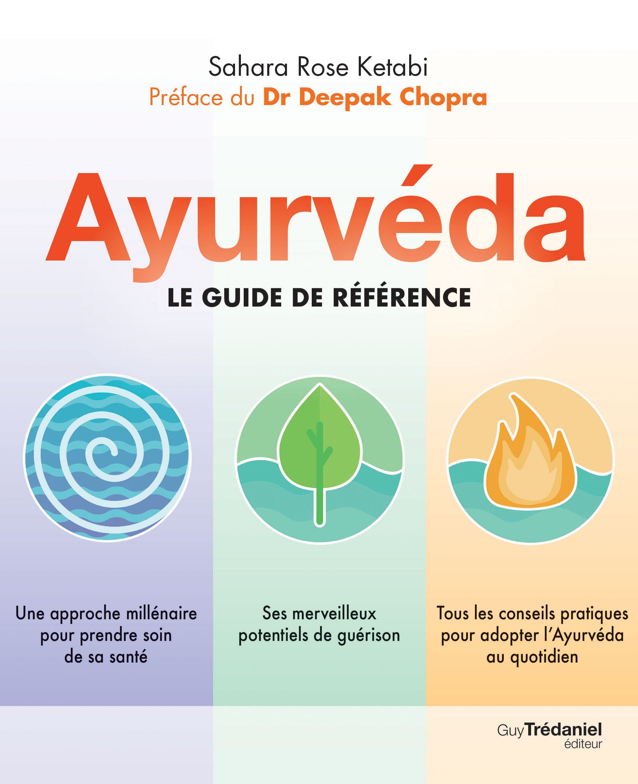 Ayurvéda. Le Guide de Référence