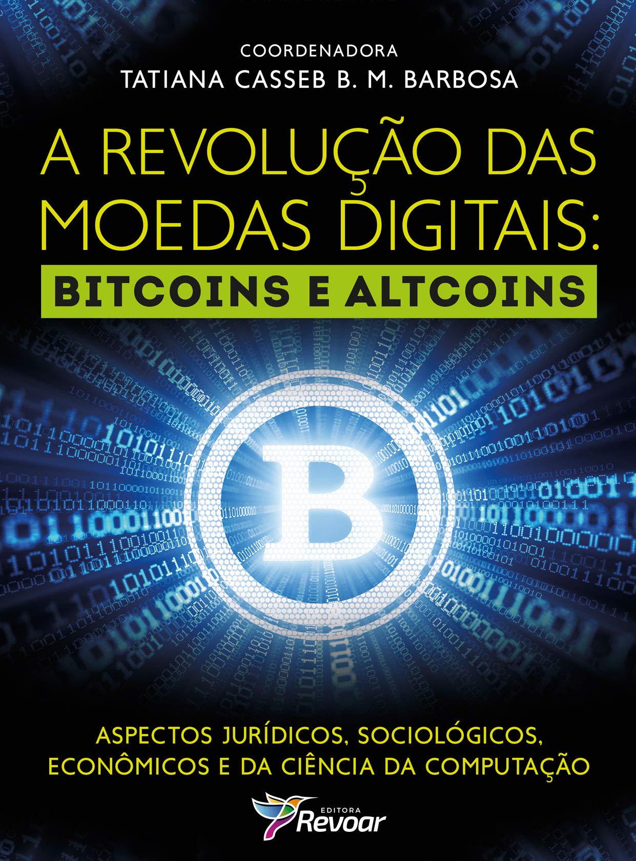 Capa de A Revolução das Moedas Digitais: Bitcoins e Altcoins