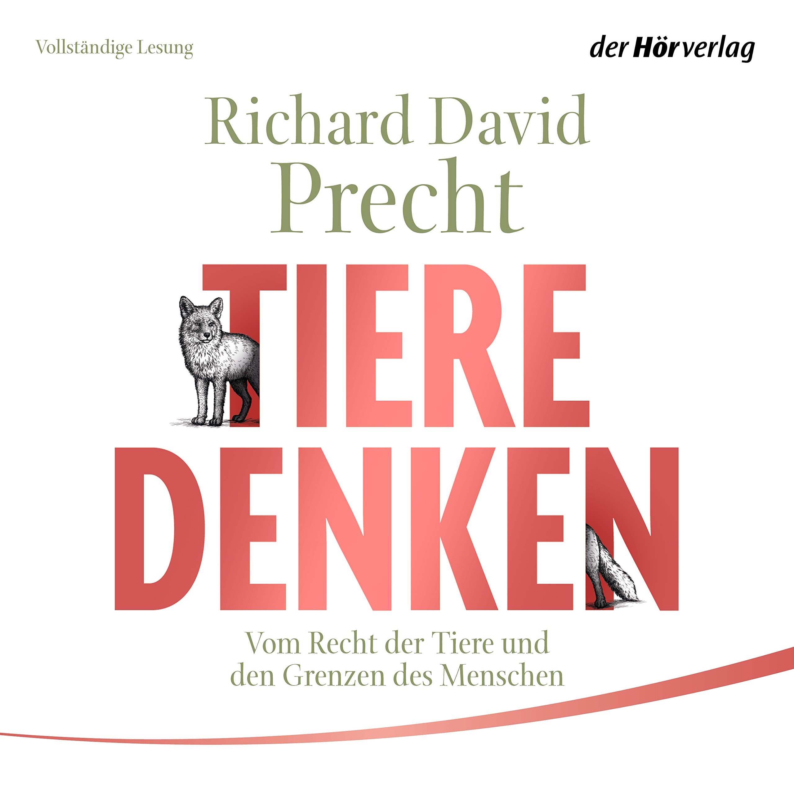 Cover art for Tiere denken: Vom Recht der Tiere und den Grenzen des Menschen