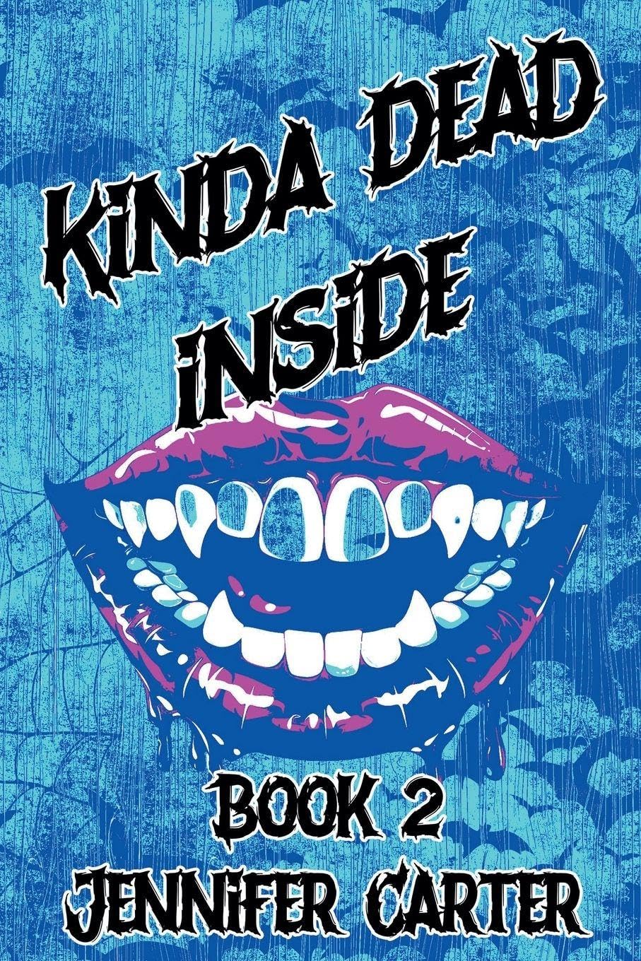 Kinda Dead Inside: 2 (Bite Me)