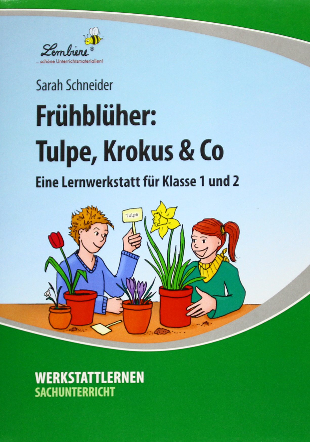 Frühblüher: Tulpe, Krokus & Co: (1. und 2. Klasse)