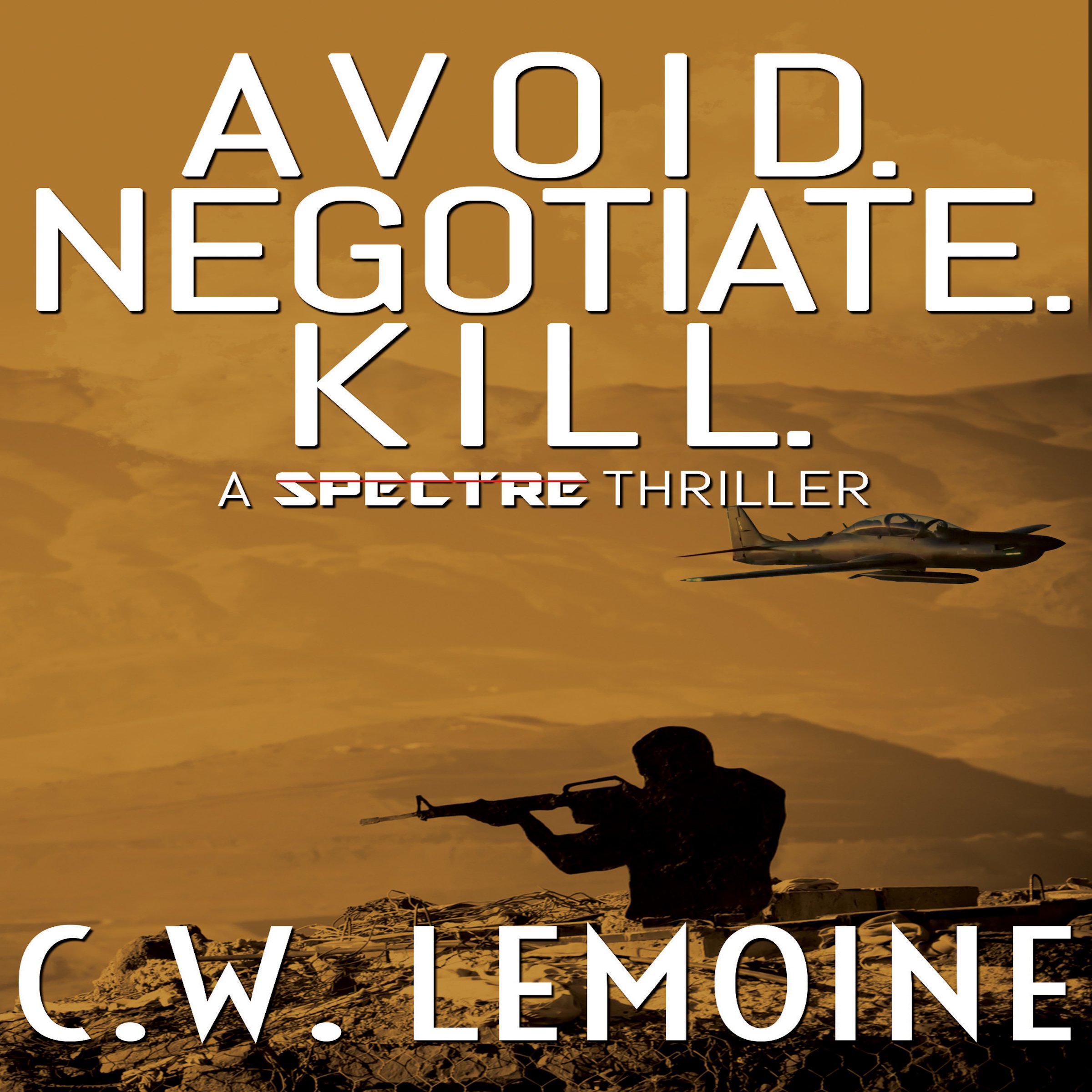 Cover art for Avoid. Negotiate. Kill.