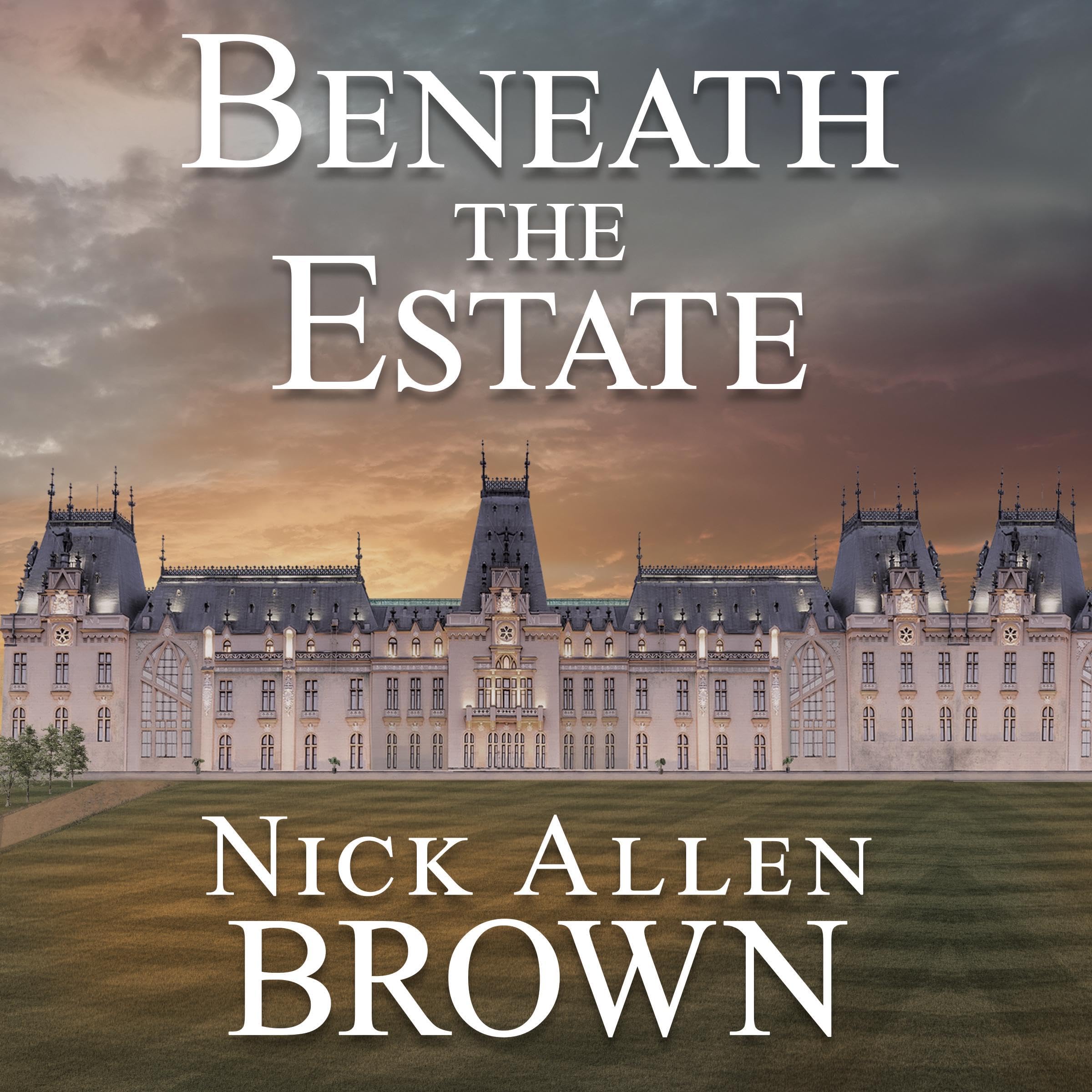Beneath the Estate
