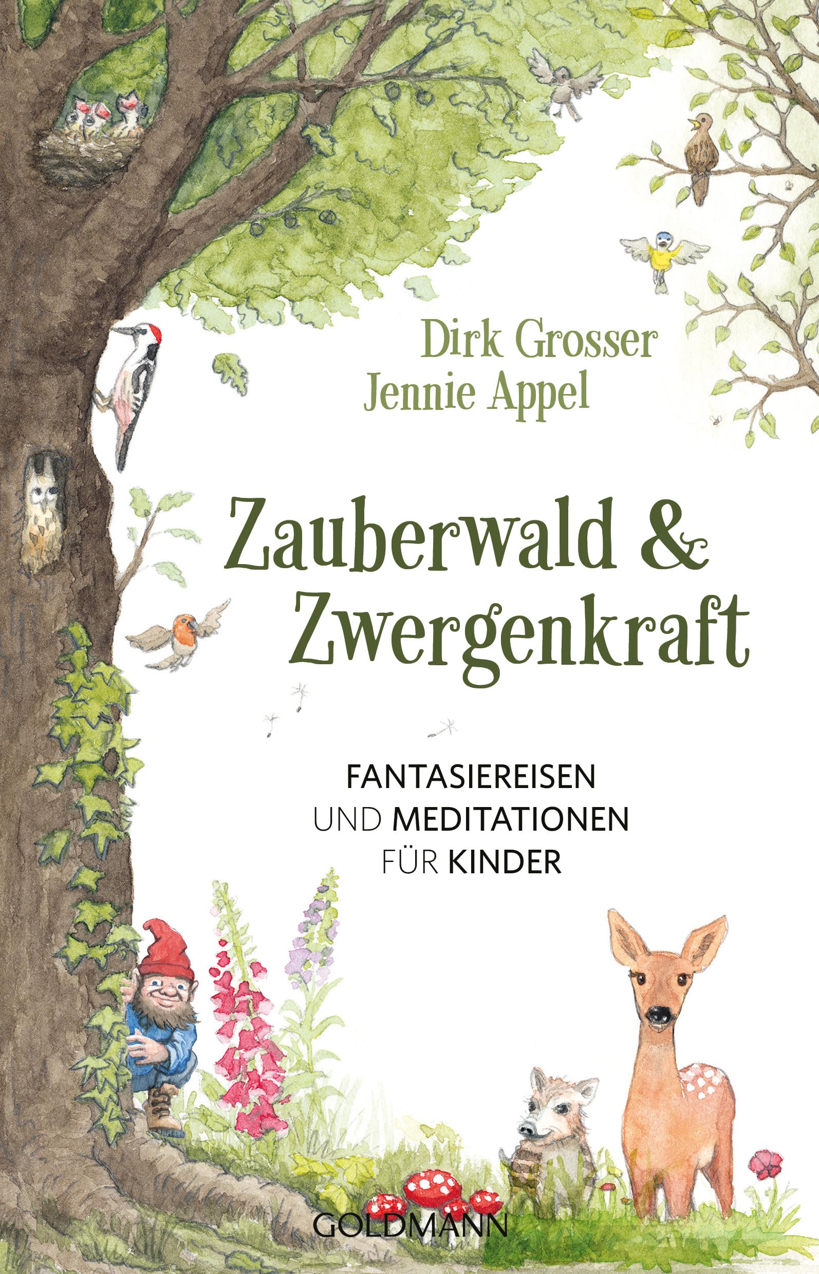 Zauberwald & Zwergenkraft: Fantasiereisen und Meditationen für Kinder