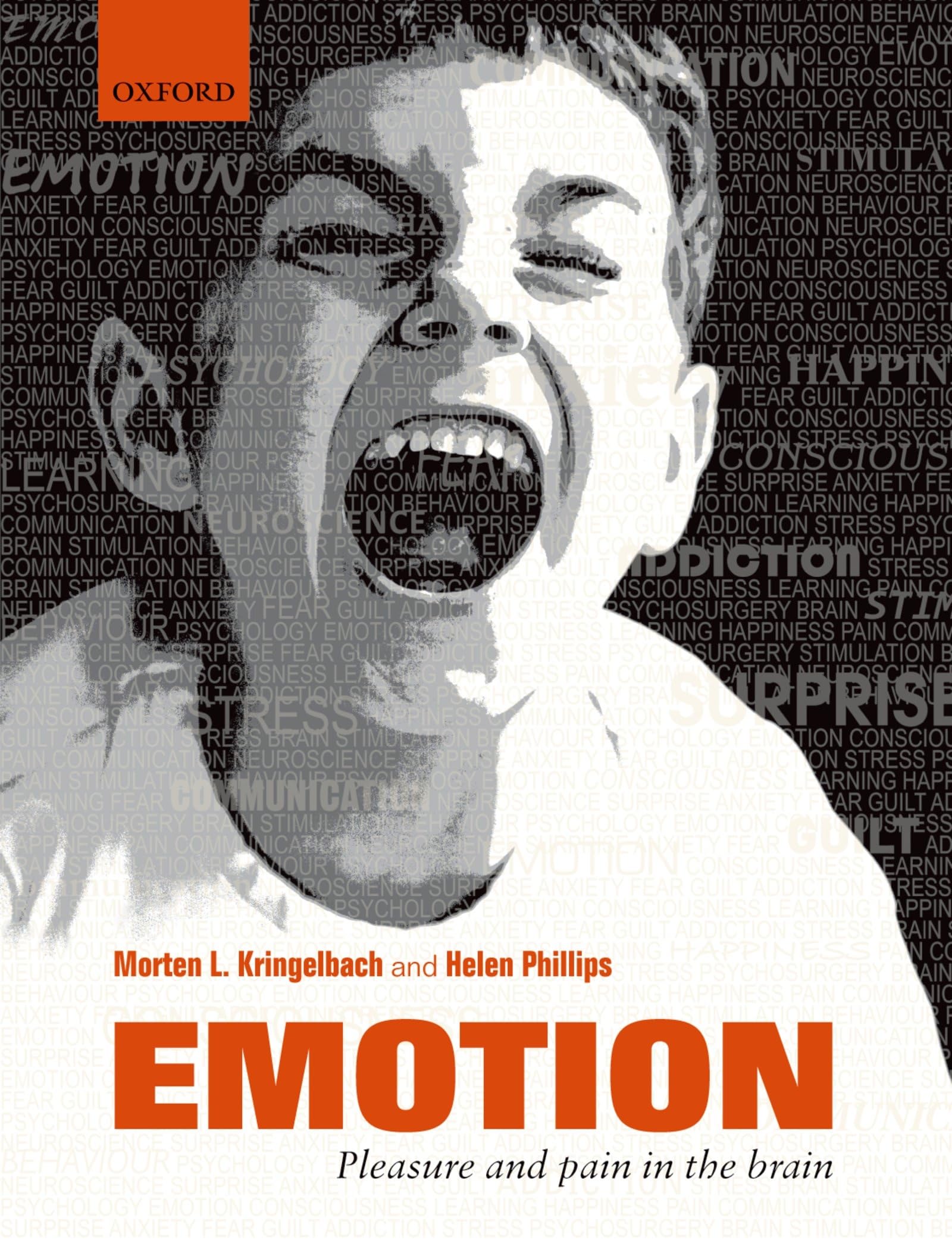 EMOTION: Pleasure and Pain in the Brain